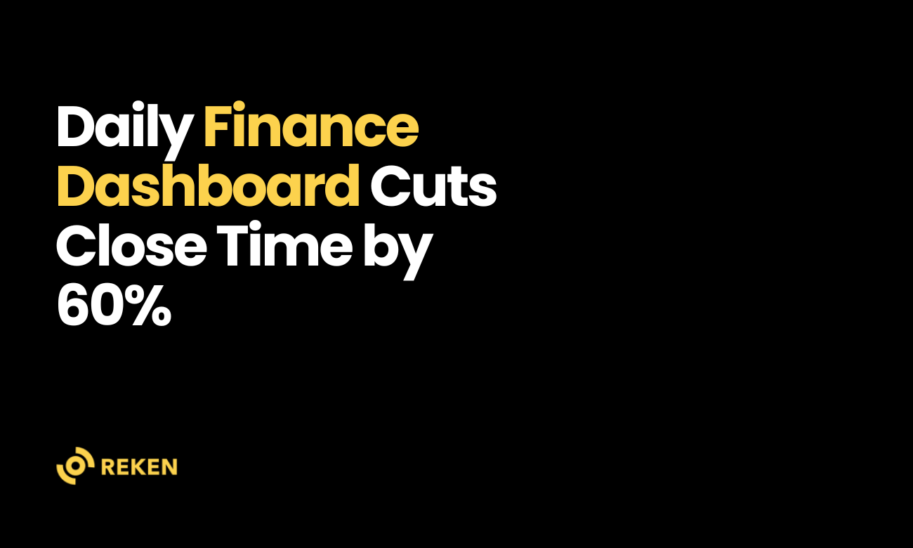 Finance Dashboard Cuts Close Time 60% | Case Study