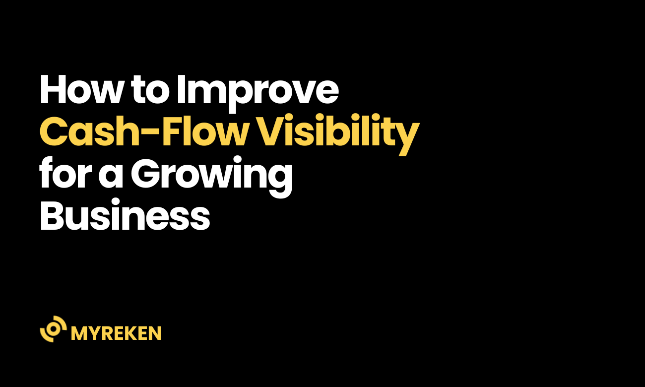 How to Improve Cash-Flow Visibility for a Growing Business