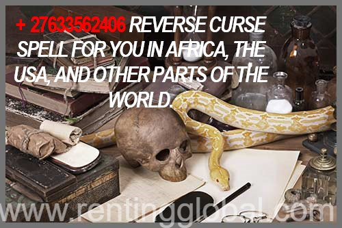 www.rentingglobal.com, renting, global, Johannesburg, South Africa, #reserve spell, +27633562406 REVERSE CURSE SPELL FOR YOU IN AFRICA, THE USA, AND OTHER PARTS OF THE WORLD.