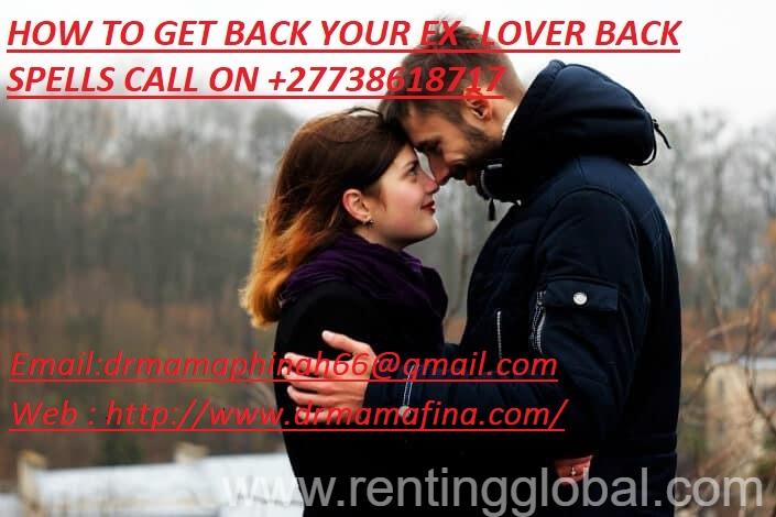www.rentingglobal.com, renting, global, South Africa, love spells, BRING BACK LOST LOVER AFTER DIVORCE CALL ON +27738618717 IN MPUMALANGA SANDTON ROODEPORT MID RAND