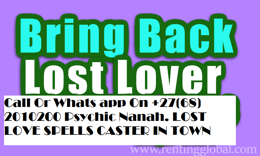 www.rentingglobal.com, renting, global, South Africa, lost love spells caster, HOW TO BRING BACK LOST LOVER IN 24 HOURS USING LOST LOVE SPELLS