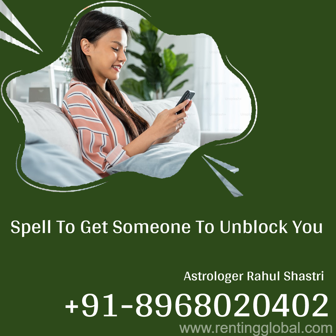 www.rentingglobal.com, renting, global, Chandigarh, Punjab 148023, India, spell to get someone to unblock you,unblock me spell, Spell To Get Someone to Unblock You - Mantra Tips By Pandit
