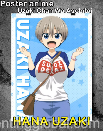 www.rentingglobal.com, renting, global, Jl. Ikan Arwana No.21, Tambakrejo, Kec. Waru, Kabupaten Sidoarjo, Jawa Timur 61256, Indonesia, poster uzaki chan sugoi dekai, poster anime Uzaki Chan wa Asobitai UZAKI CHAN uk a4 murah meriah Limited Edition bahan glossy 120gr