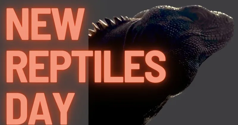 New Reptiles Day