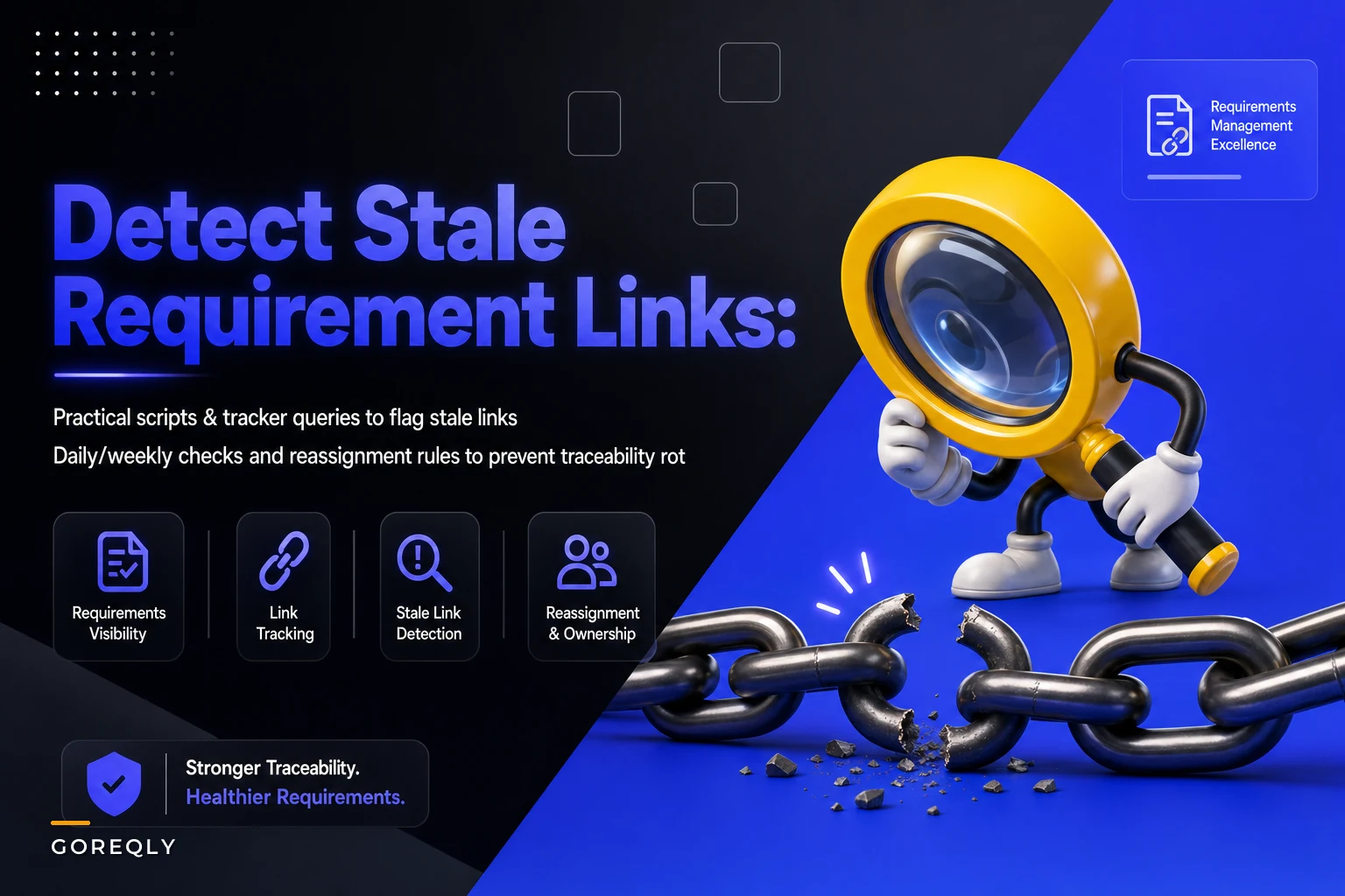 Detect stale requirement links: small automation recipes and daily maintenance checks
