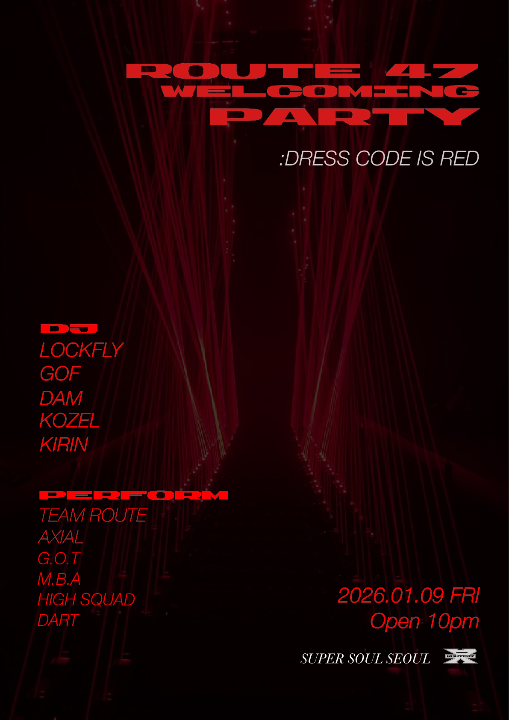 ROUTE47 Vol.6 WELCOME PARTY