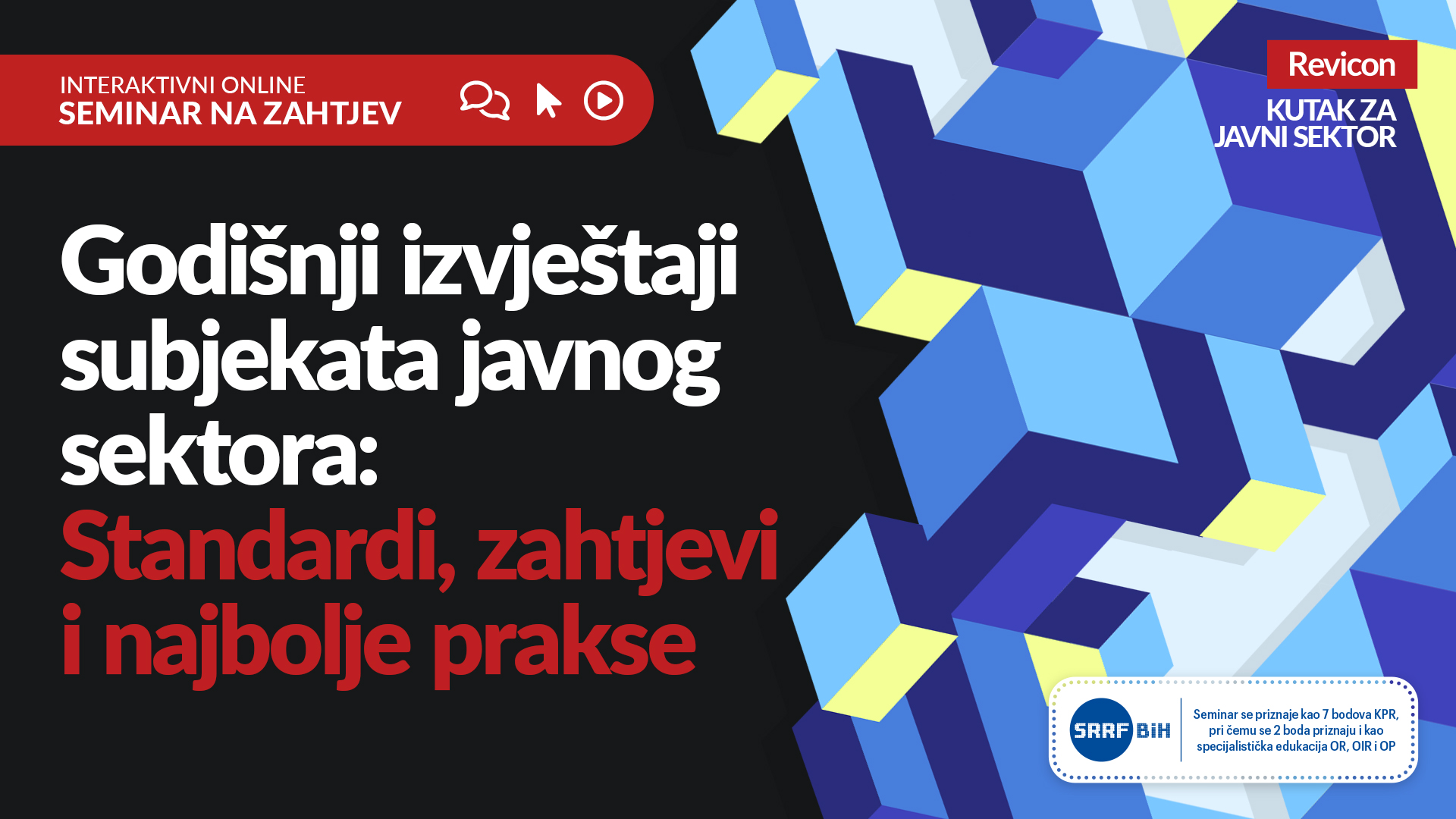 Godišnji izvještaji subjekata javnog sektora: Standaradi, zahtjevi i najbolje prakse