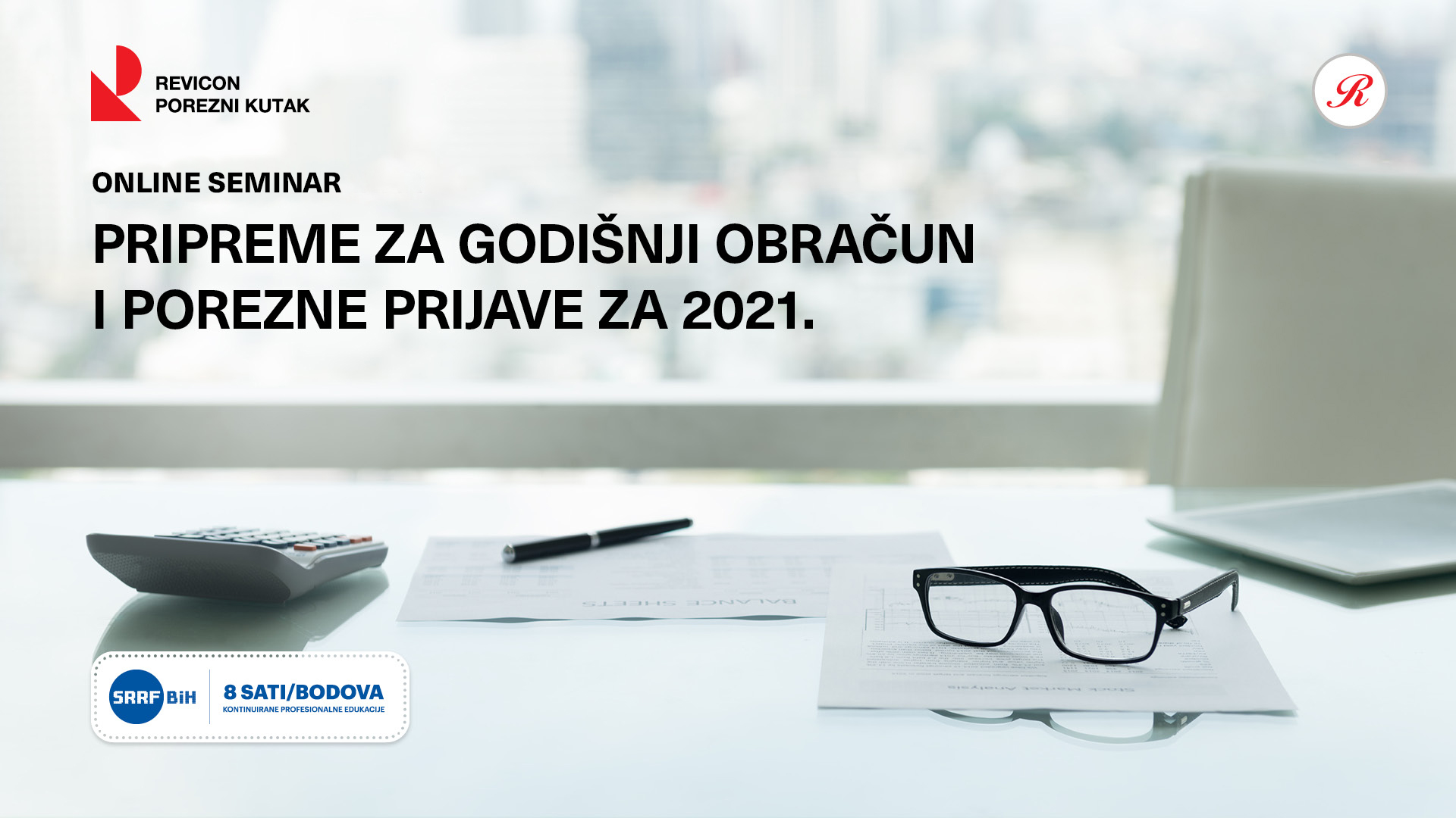 PRIPREME ZA GODIŠNJI OBRAČUN I POREZNE PRIJAVE ZA 2021.