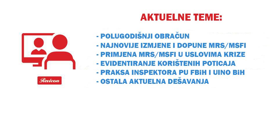 AKTUELNE TEME: POLUGODIŠNJI OBRAČUN; NAJNOVIJE IZMJENE I DOPUNE MRS/MSFI