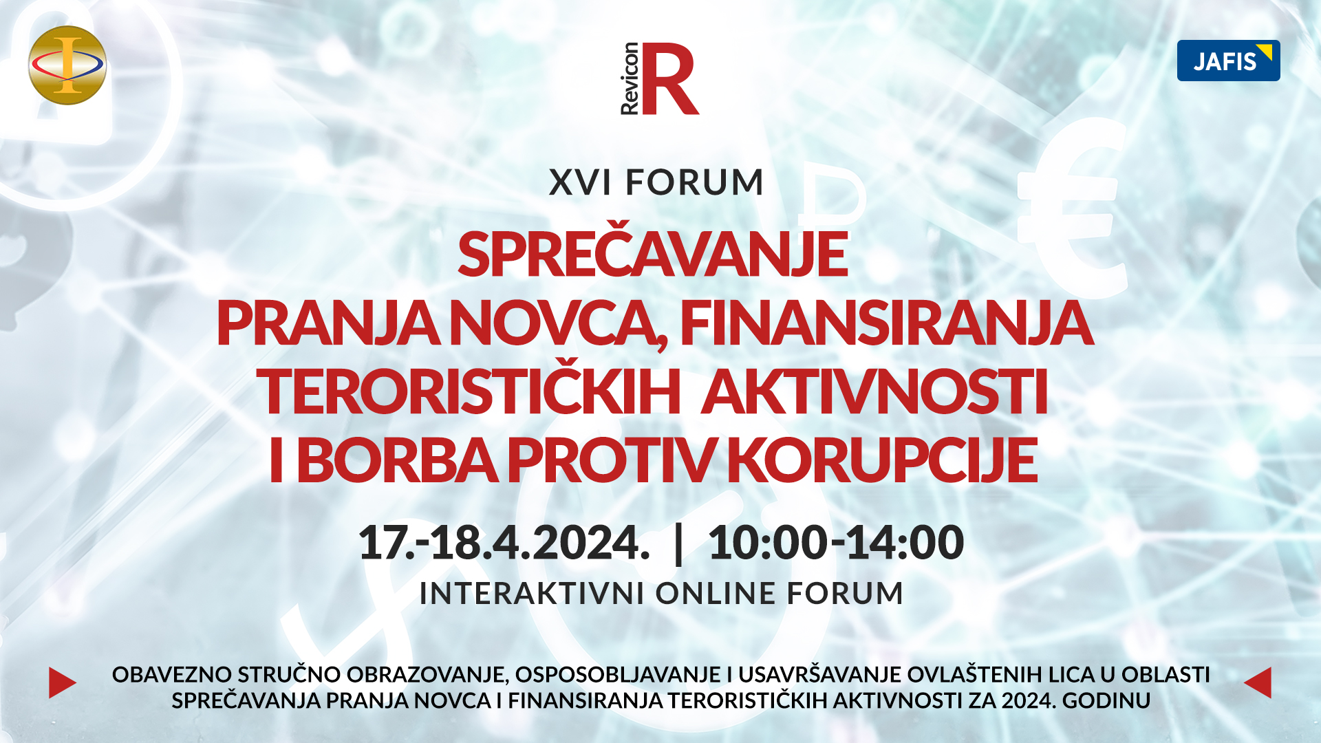 XVI FORUM SPREČAVANJE PRANJA NOVCA, FINANSIRANJA TERORISTIČKIH AKTIVNOSTI I BORBA PROTIV KORUPCIJE 