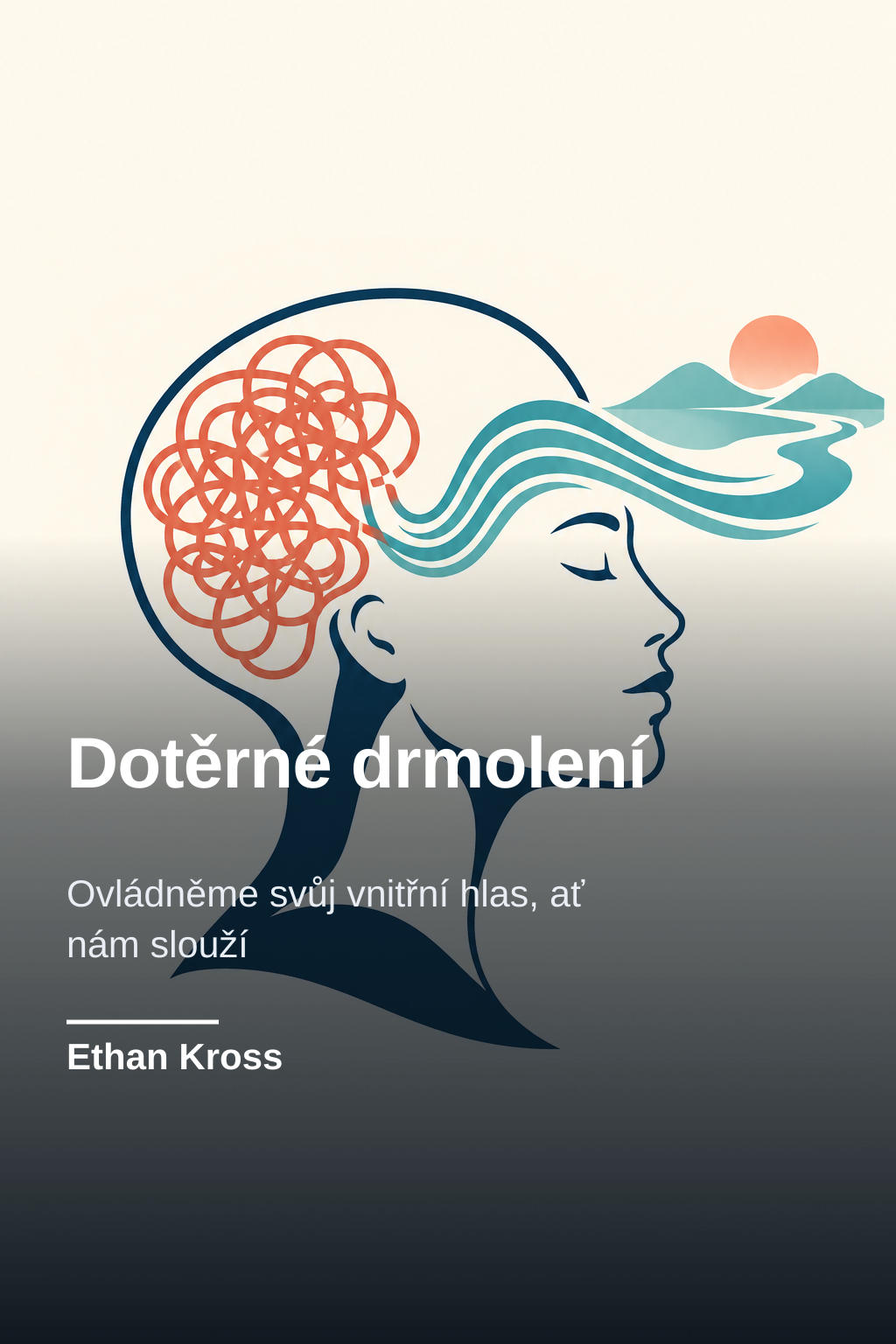 Dotěrné drmolení · Ethan Kross