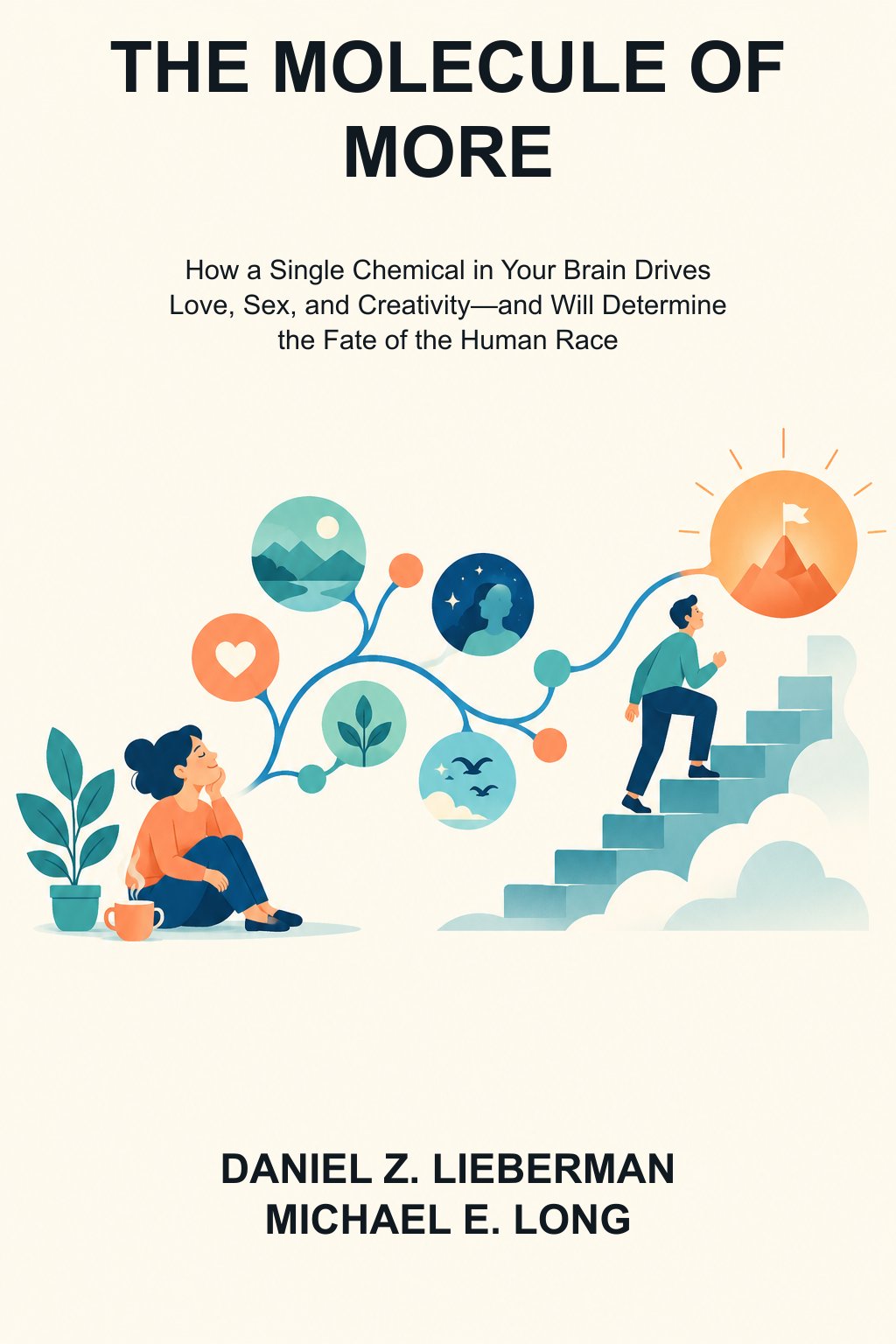 The Molecule of More · Daniel Z. Lieberman, Michael E. Long