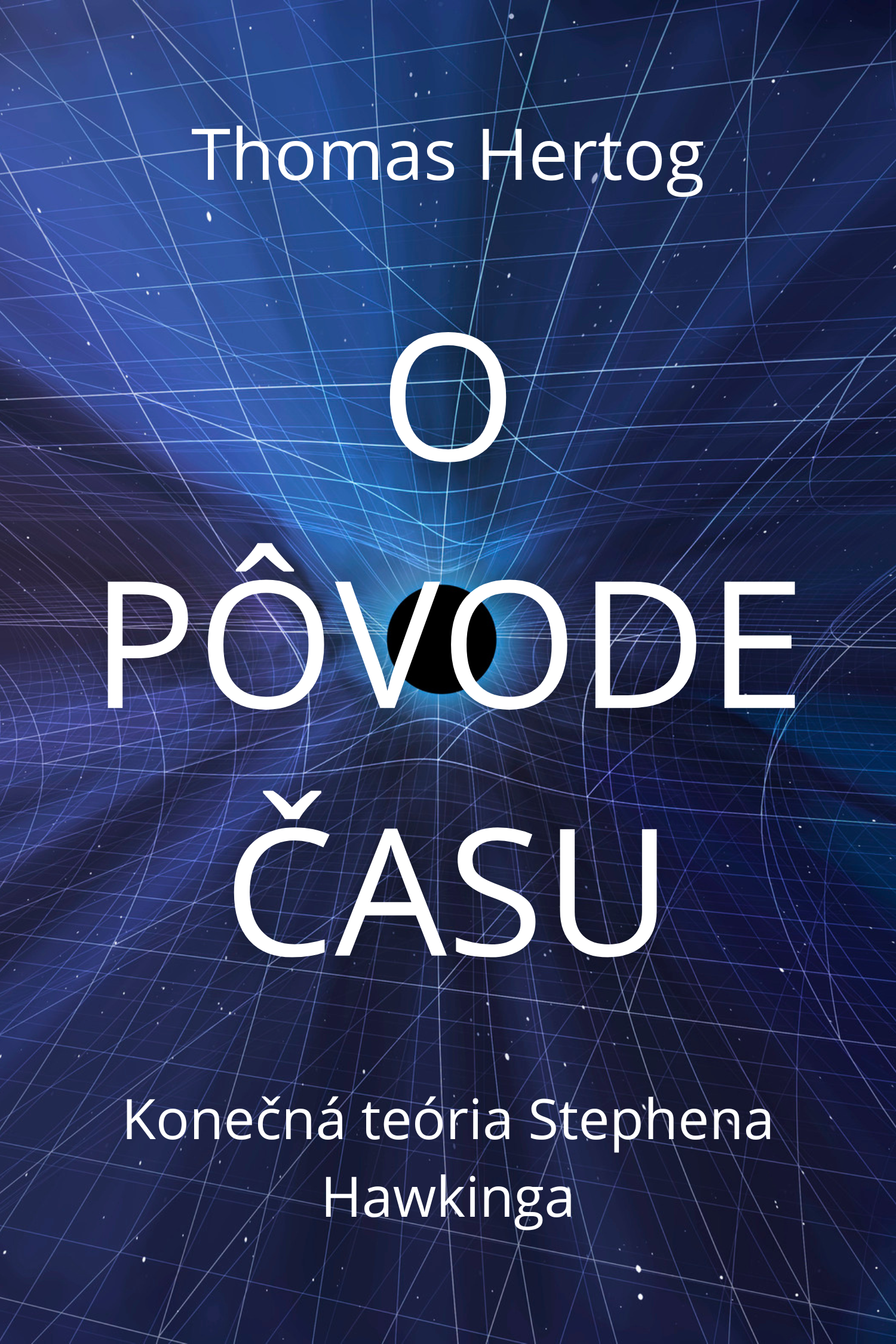 O pôvode času · Thomas Hertog