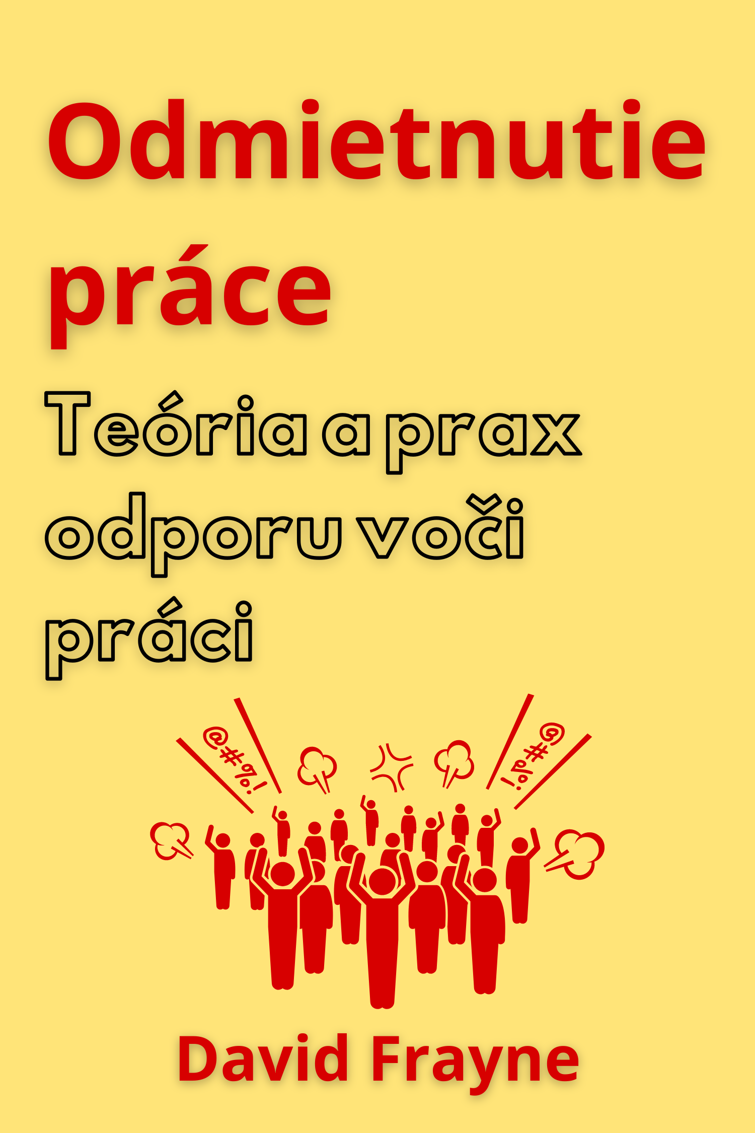 Odmietnutie práce · David Frayne