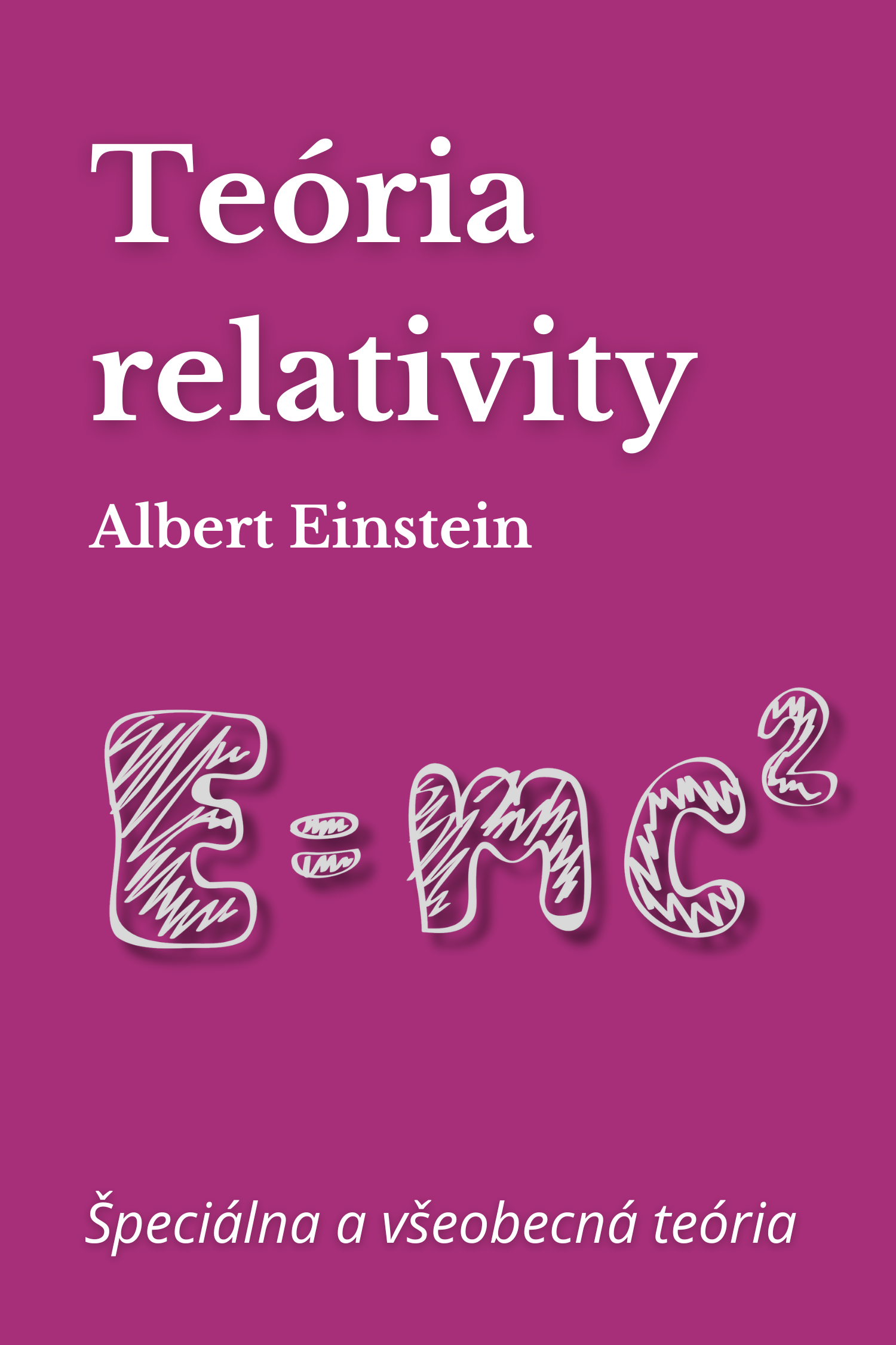 Teória relativity · Albert Einstein