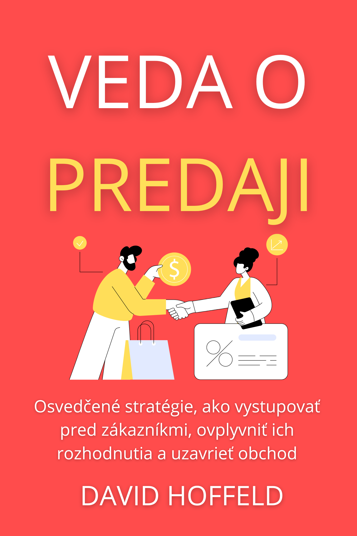 Veda o predaji · David Hoffeld