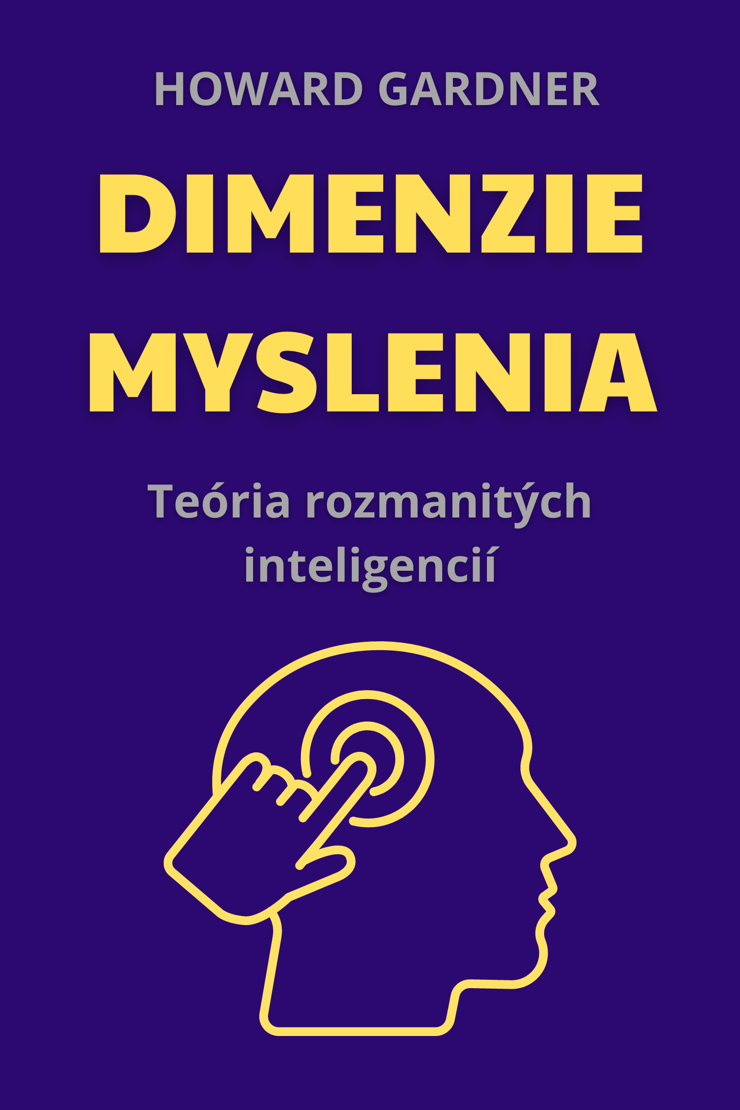 Dimenzie myslenia · Howard Gardner