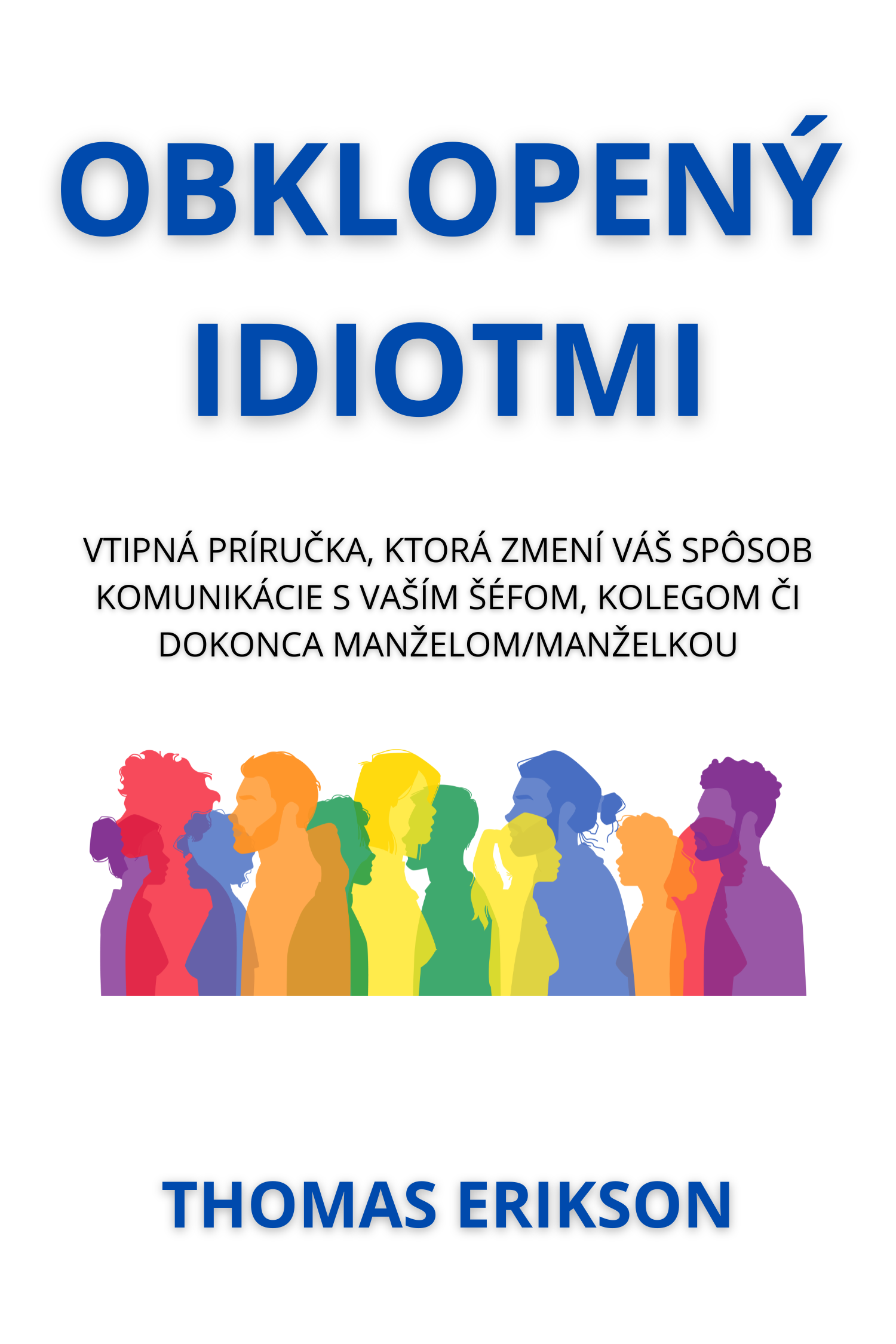 Obklopený idiotmi · Thomas Erikson