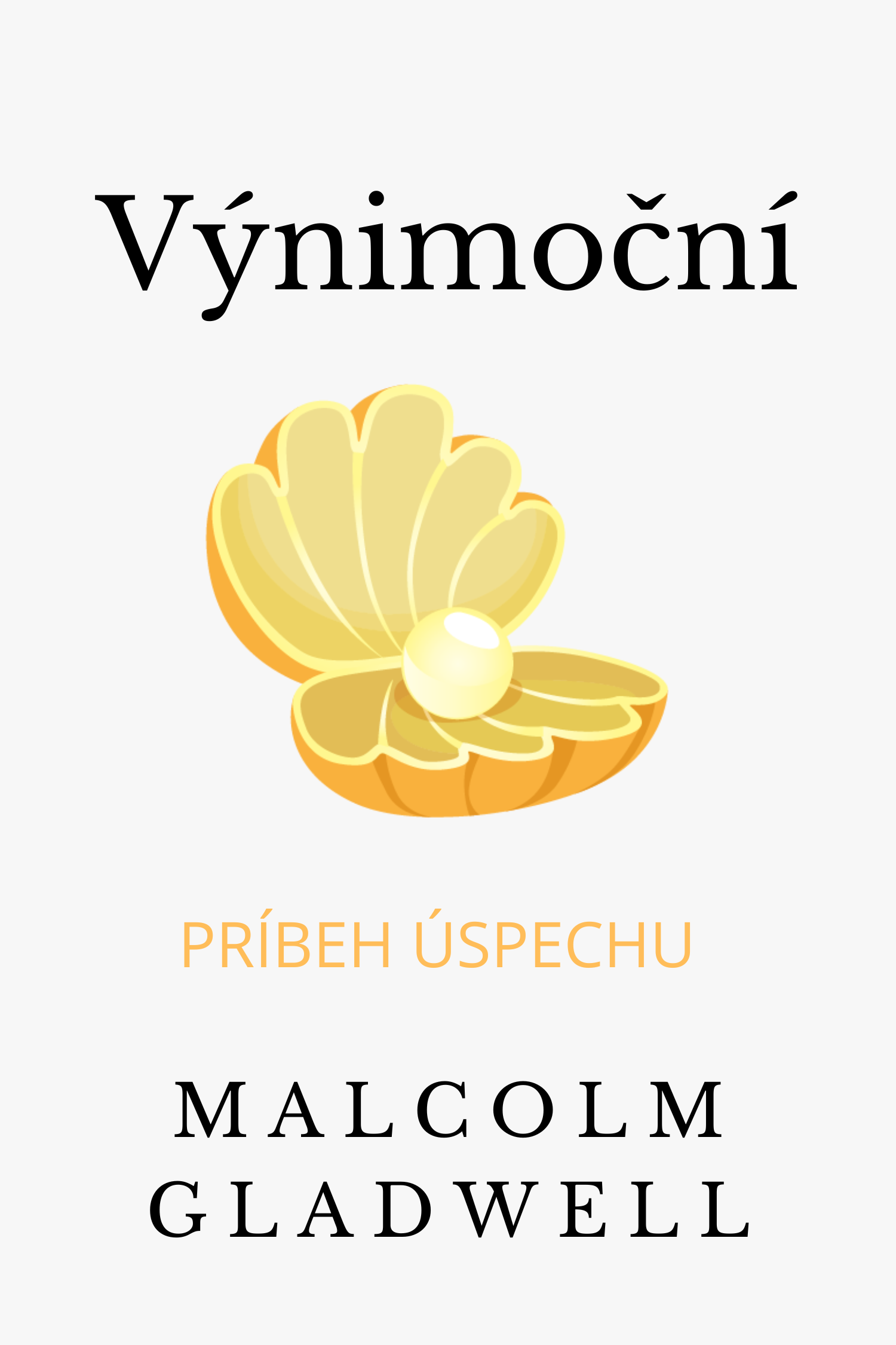 Výnimoční · Malcolm Gladwell