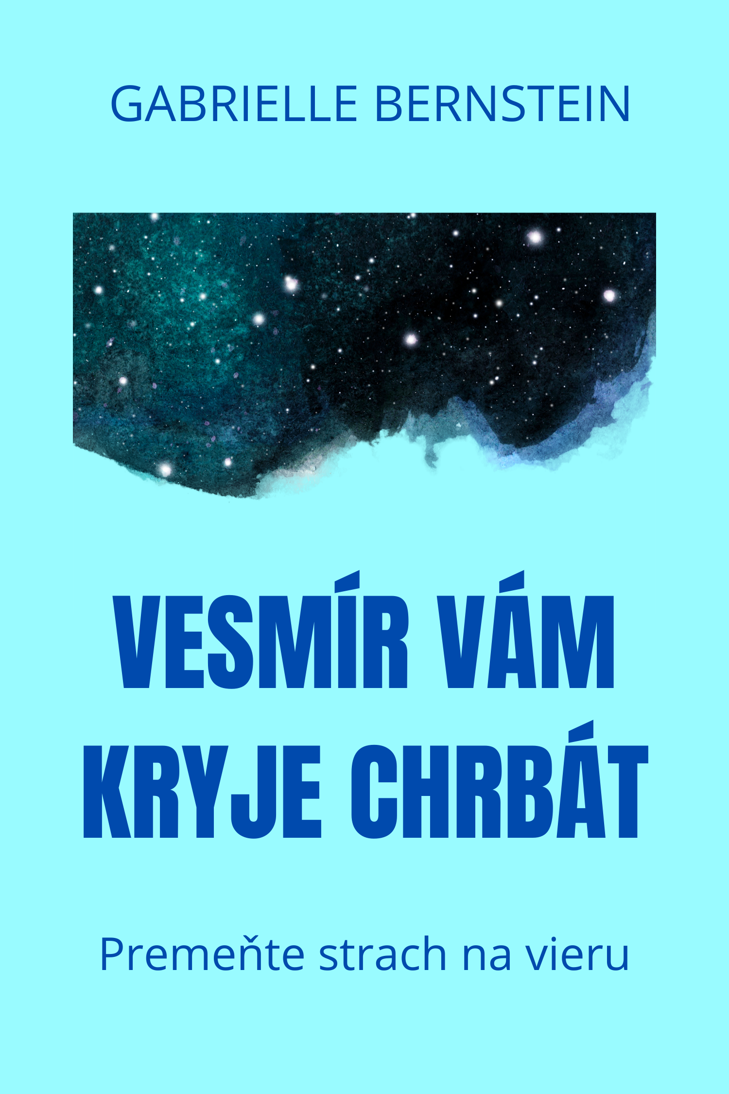 Vesmír vám kryje chrbát