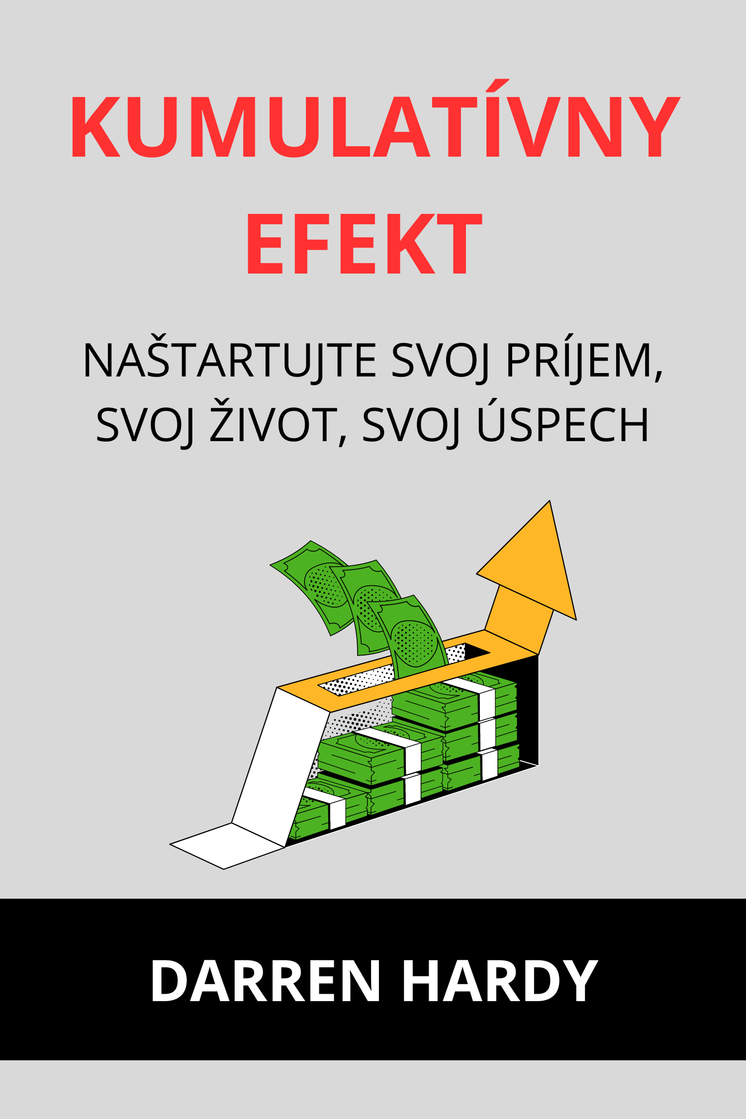 Kumulatívny efekt · Darren Hardy