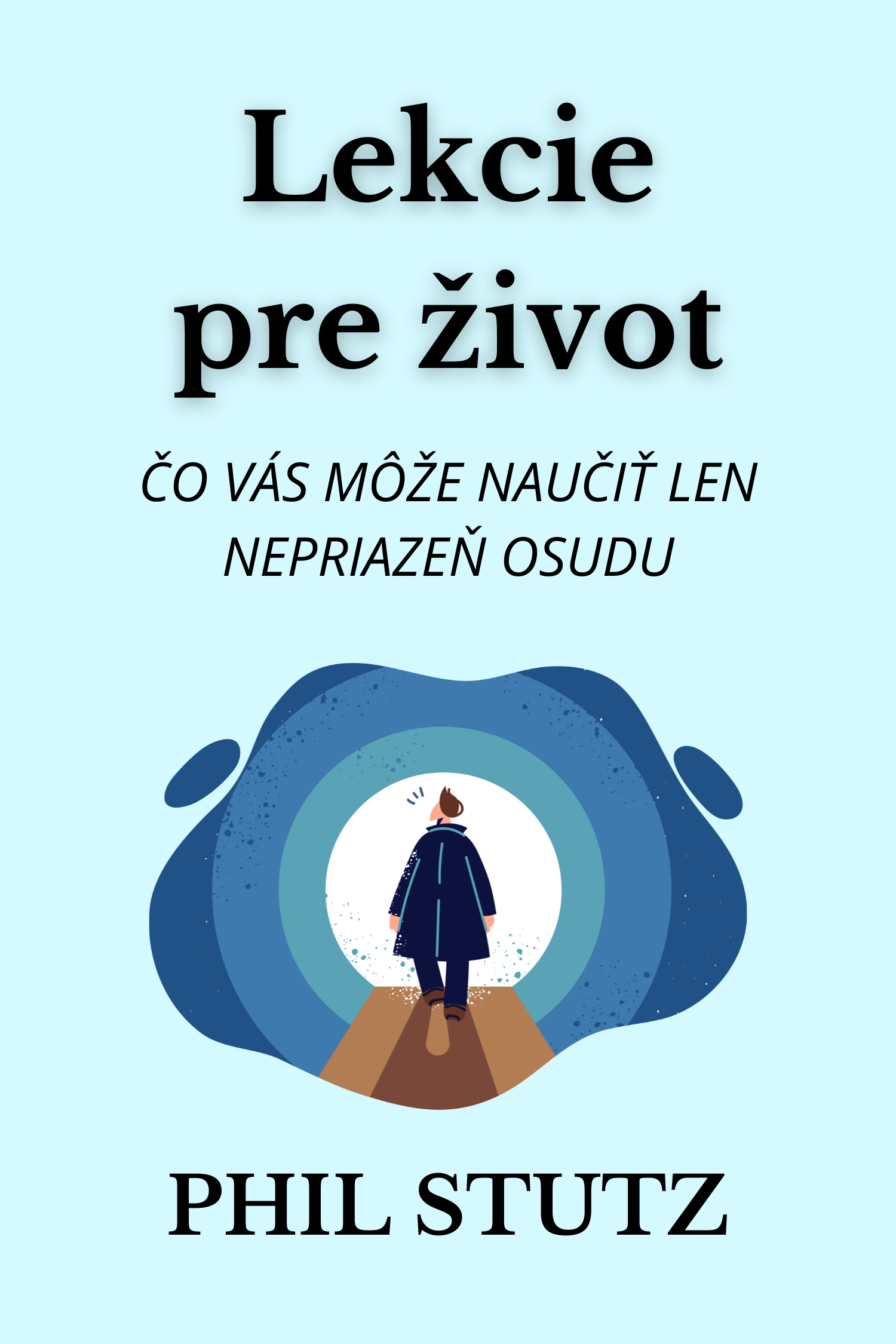 Lekcie pre život · Phil Stutz