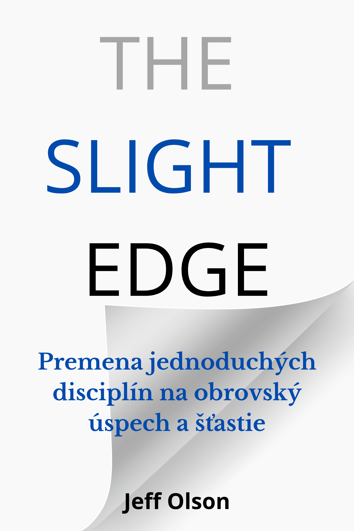The Slight Edge · Jeff Olson