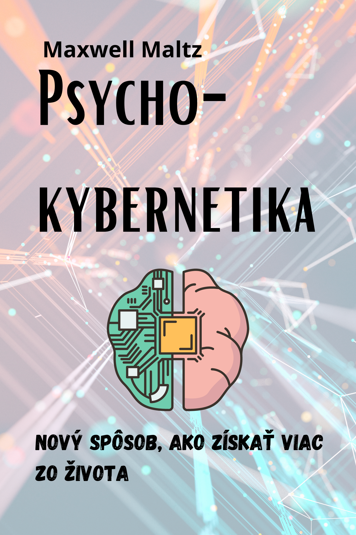 Psycho-kybernetika · Maxwell Maltz