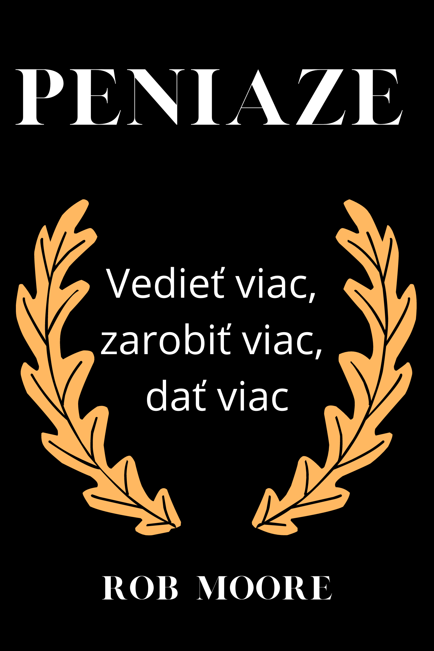 Peniaze · Rob Moore