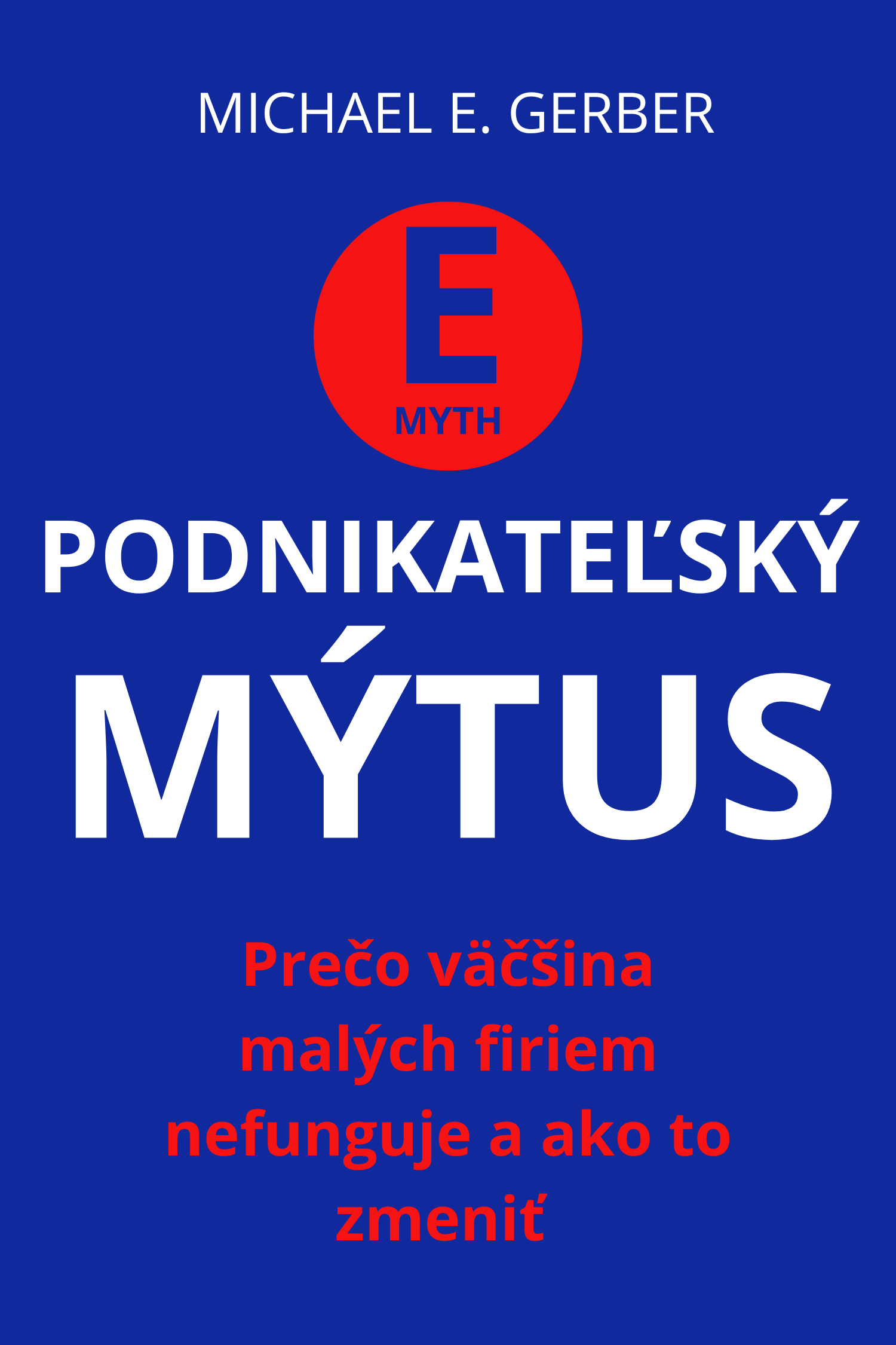 Podnikateľský mýtus · Michael E. Gerber