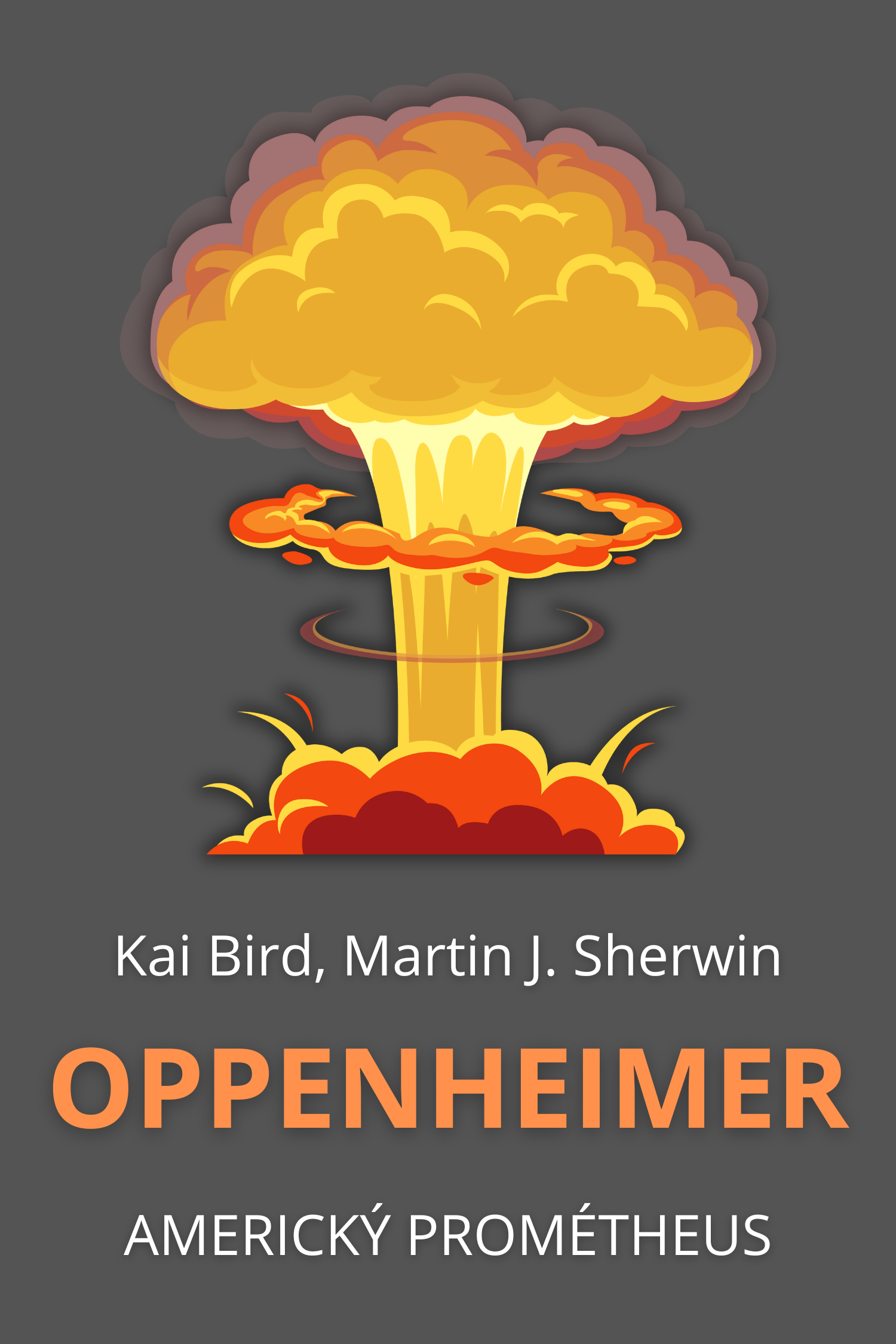 Oppenheimer · Kai Bird a Martin J. Sherwin