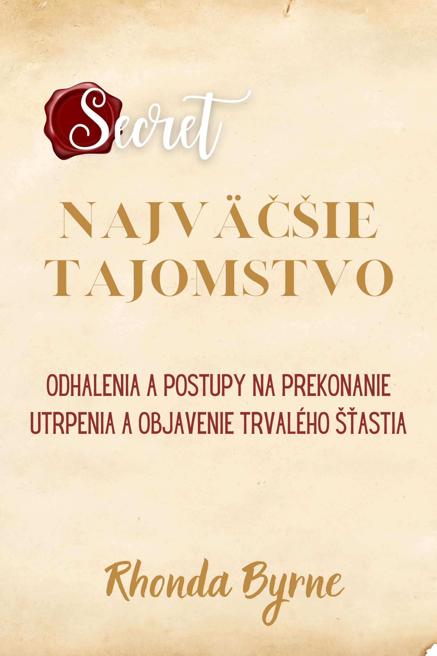 Najväčšie tajomstvo · Rhonda Byrne