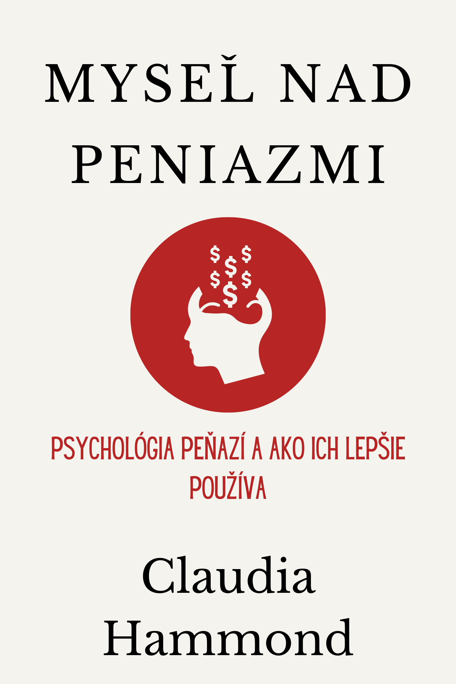 Myseľ nad peniazmi · Claudia Hammond