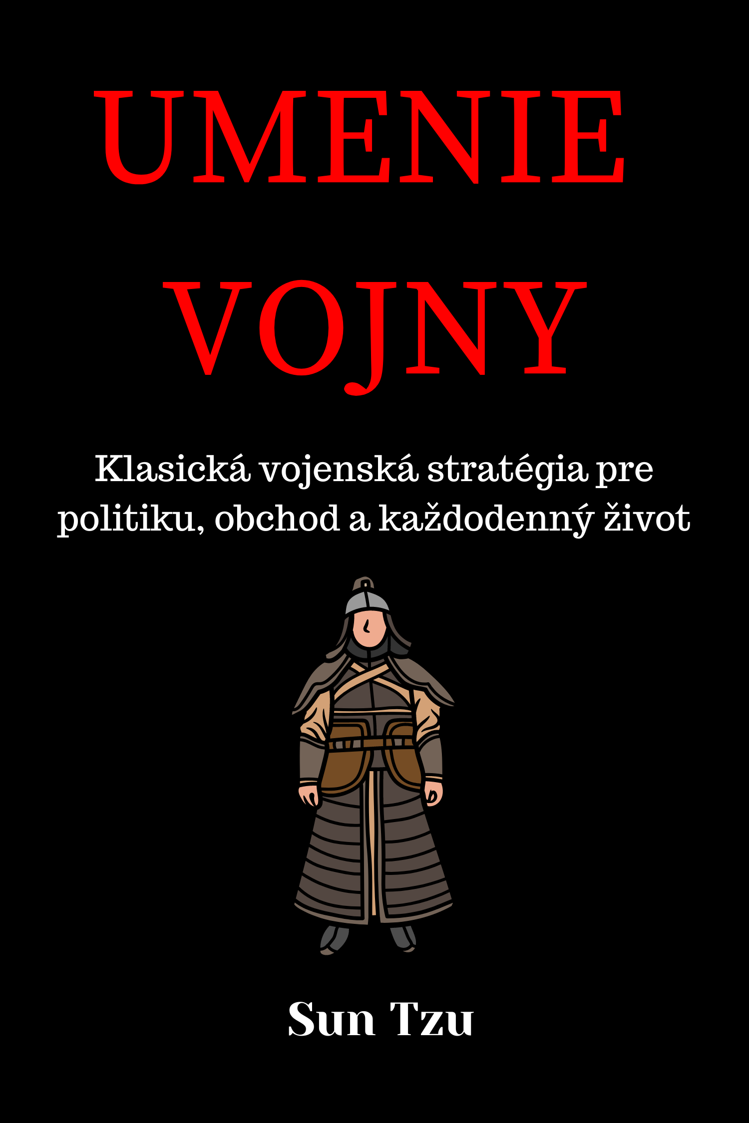 Umenie vojny · Sun Tzu (Sun-c')