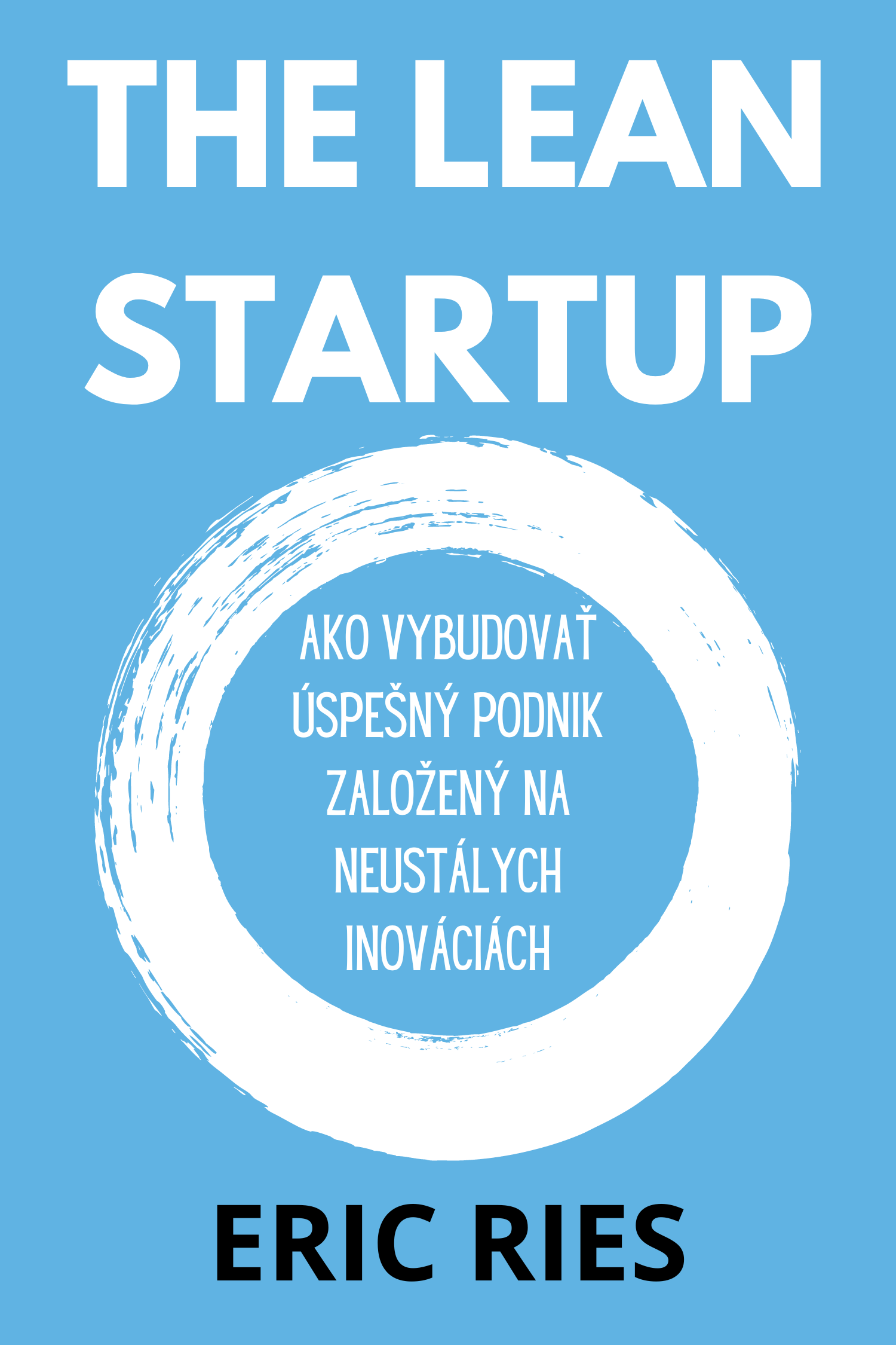 The Lean Startup · Eric Ries