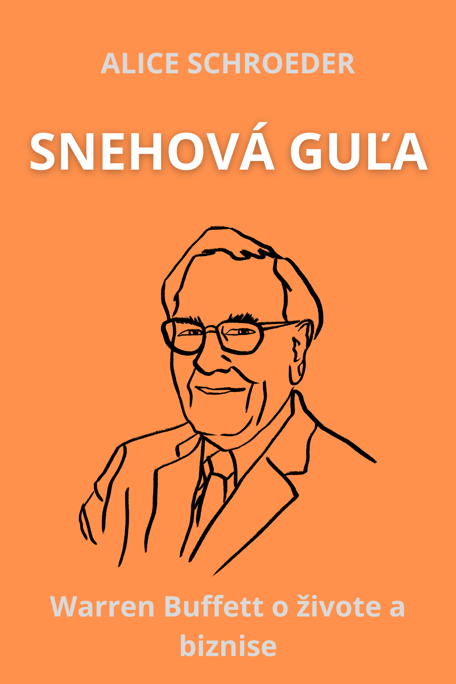 Snehová guľa · Alice Schroeder