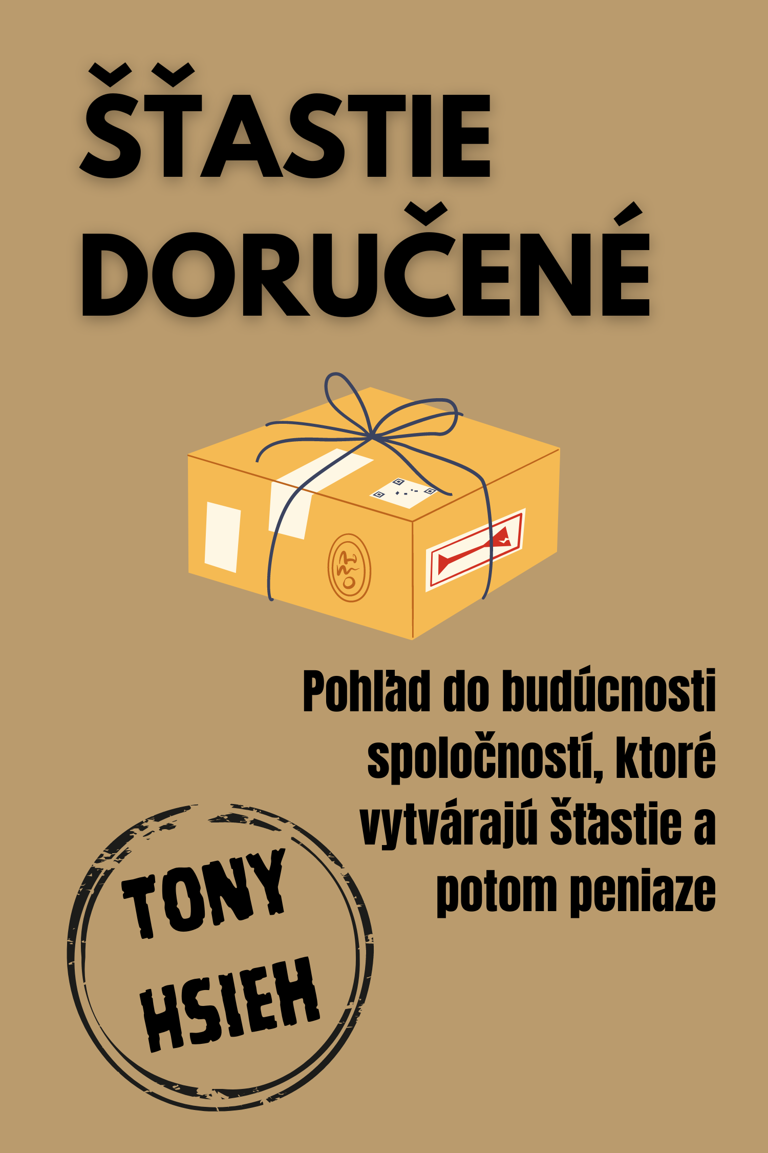 Šťastie doručené · Tony Hsieh