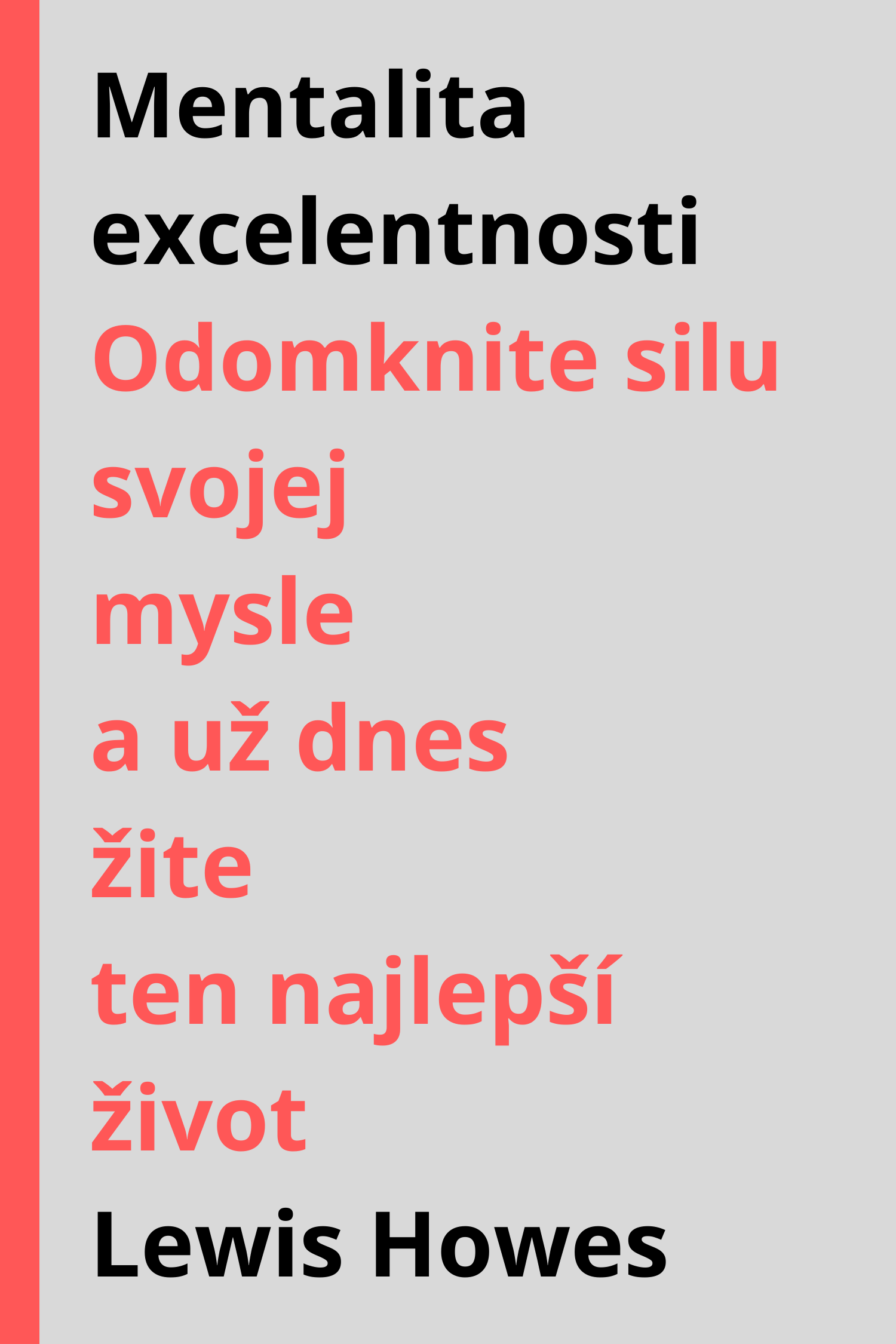 Mentalita excelentnosti · Lewis Howes