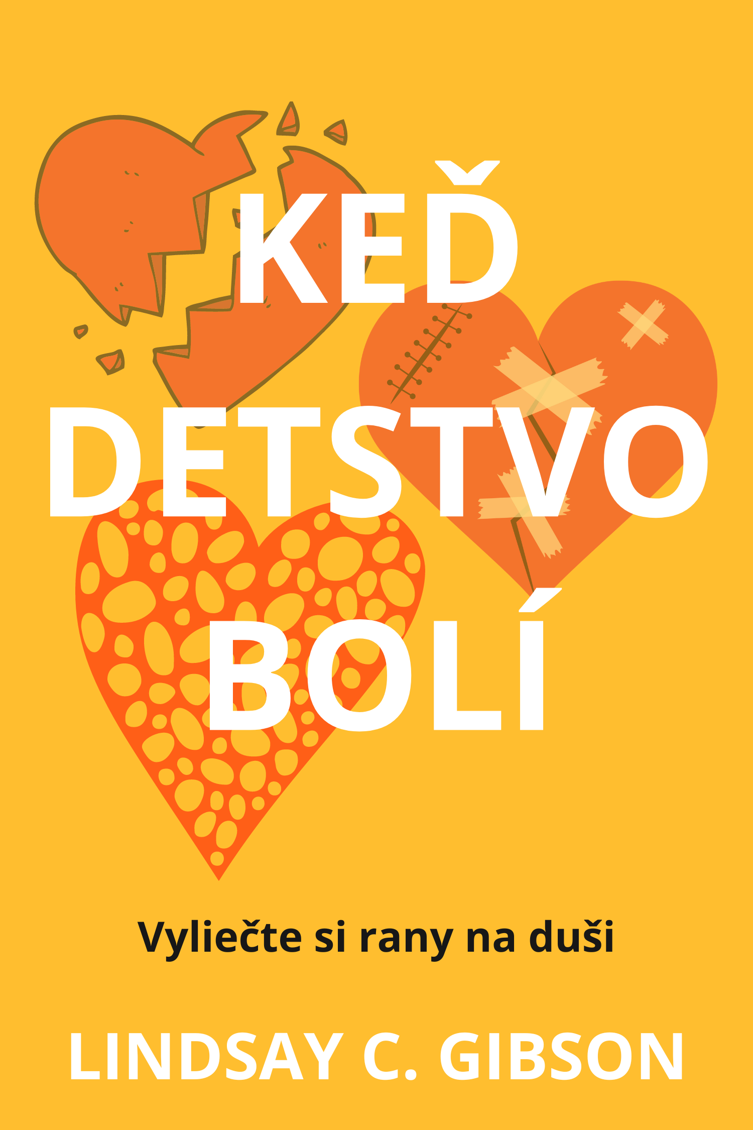 Keď detstvo bolí · Lindsay C. Gibson
