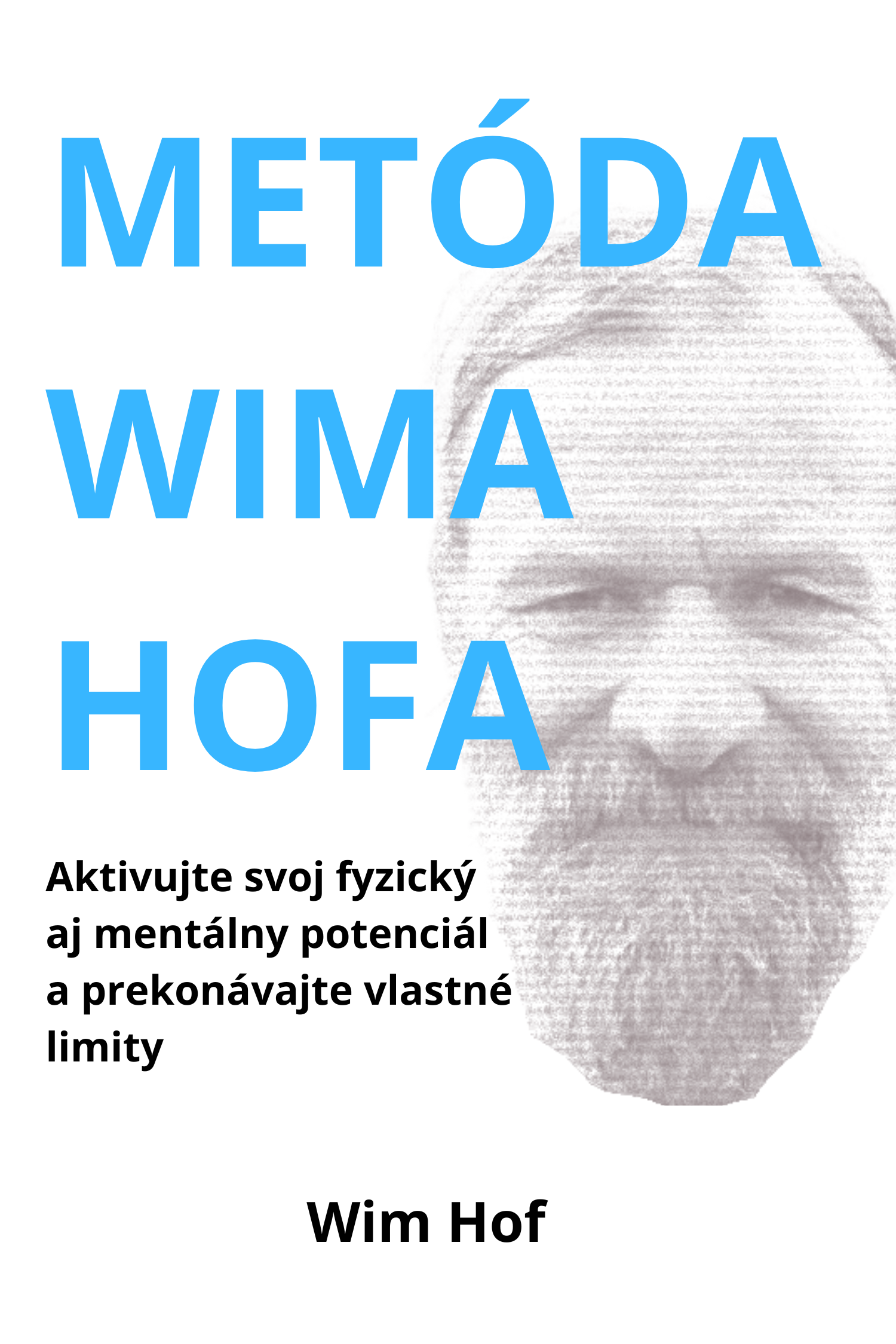 Metóda Wima Hofa · Wim Hof