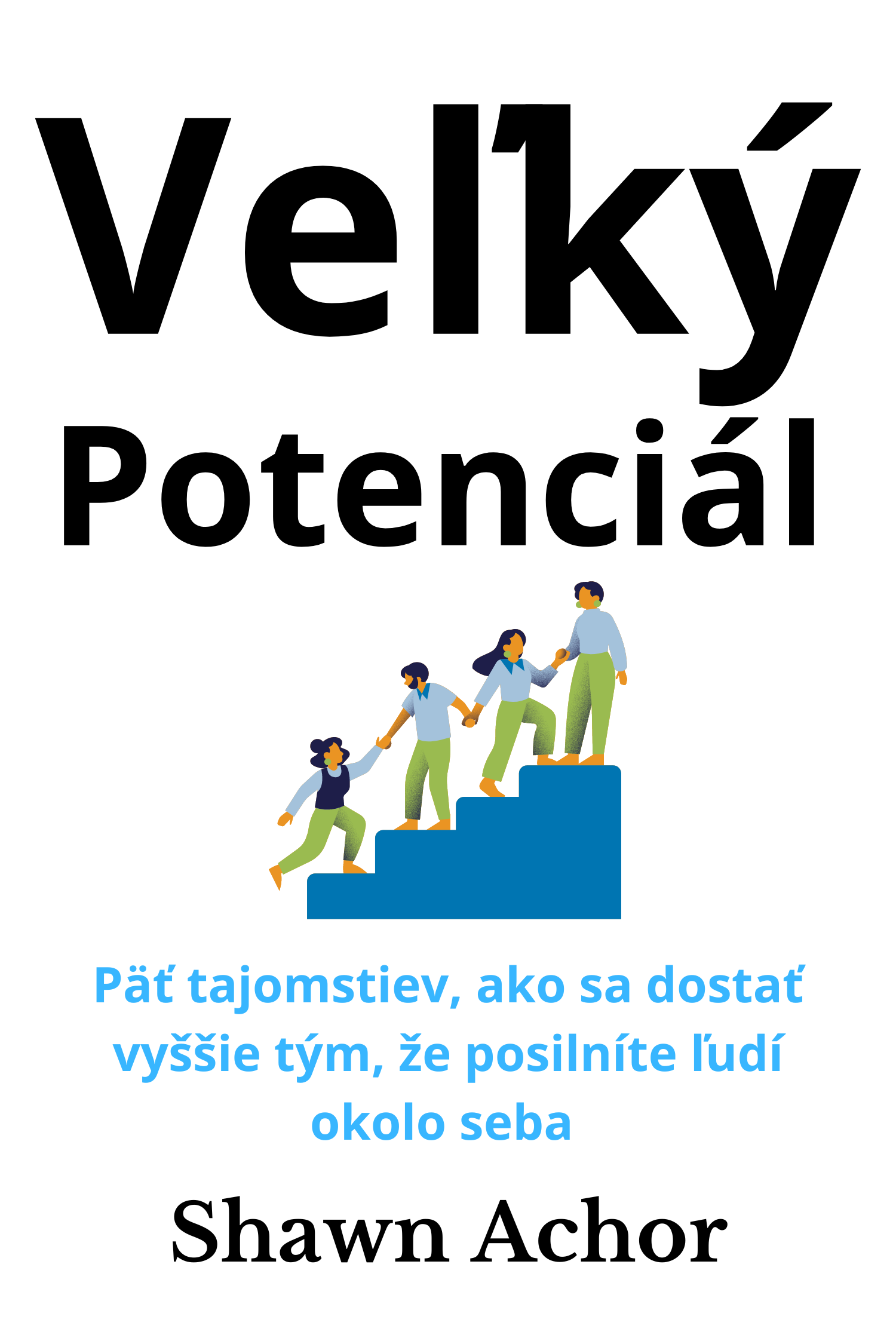 Veľký potenciál · Shawn Achor