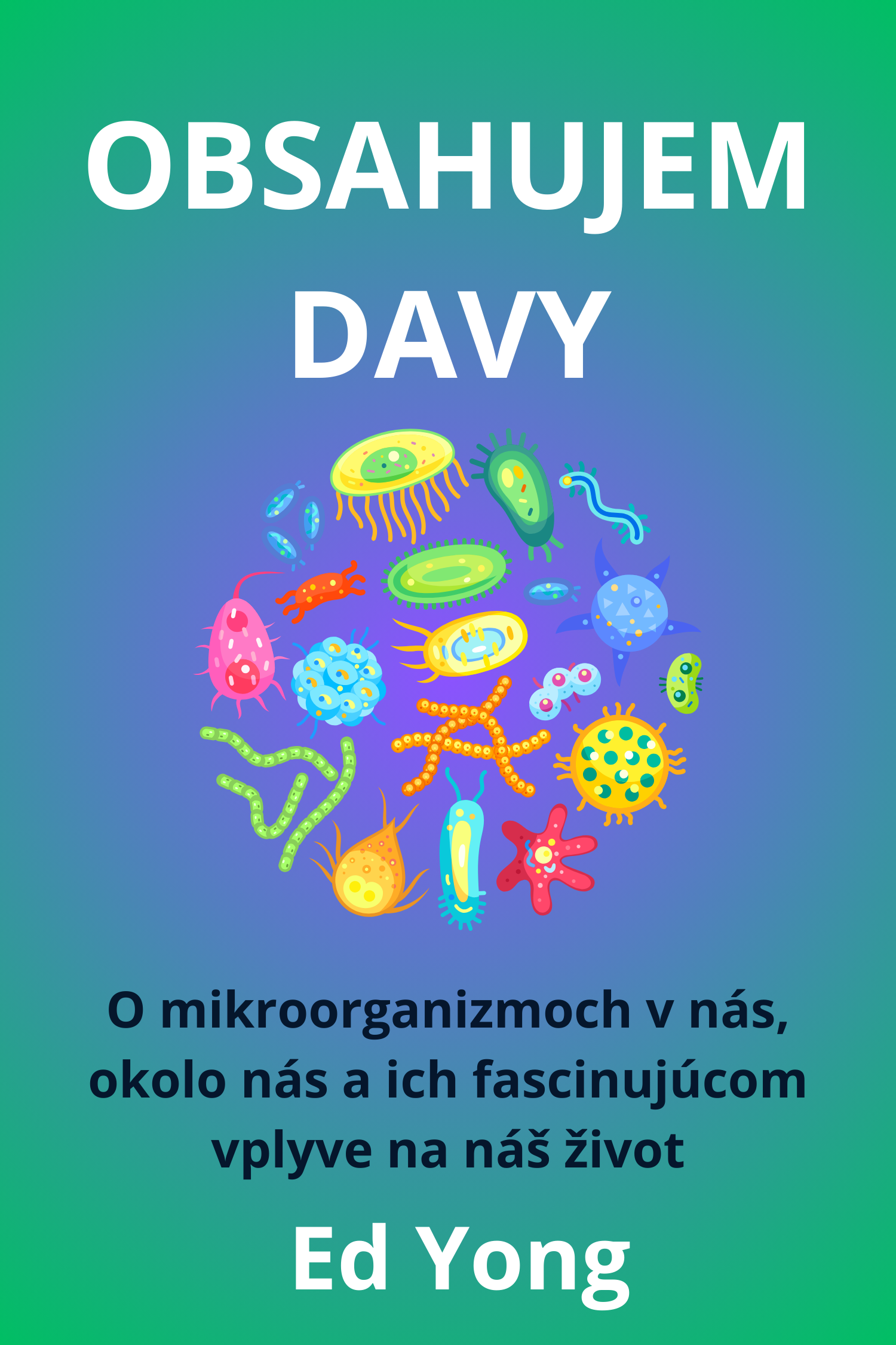 Obsahujem davy · Ed Yong
