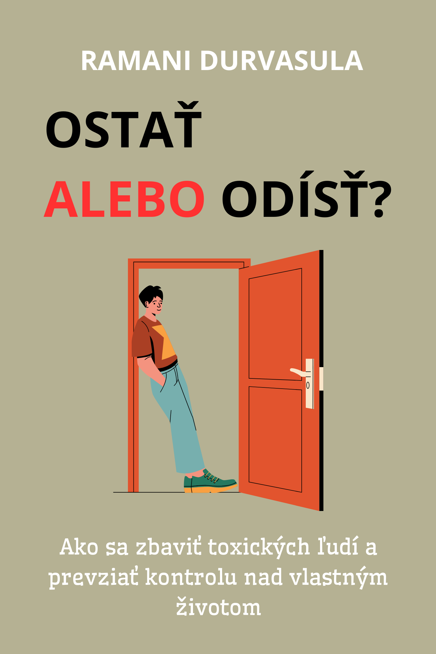 Ostať alebo odísť? · Ramani Durvasula