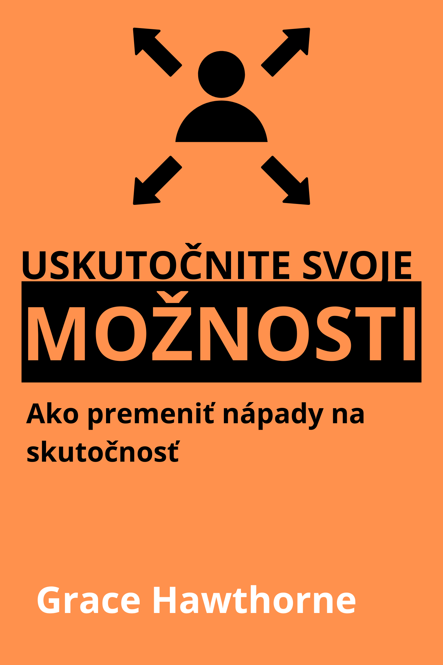 Uskutočnite svoje možnosti · Grace Hawthorne
