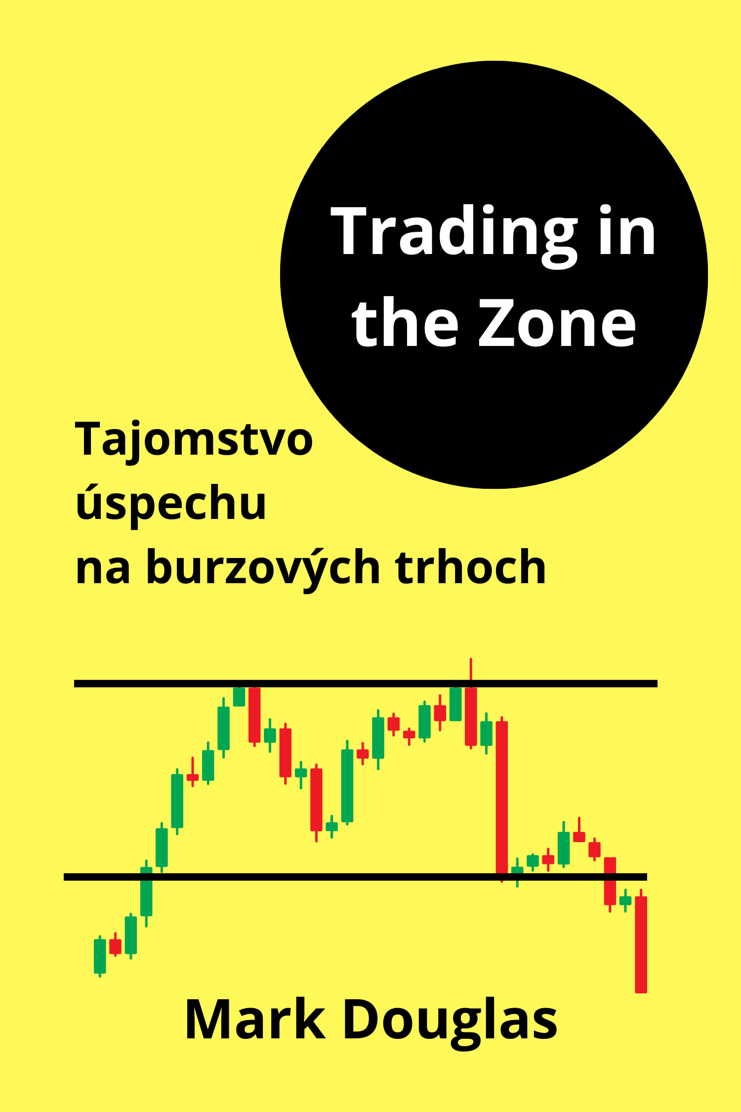 Trading in the Zone · Mark Douglas