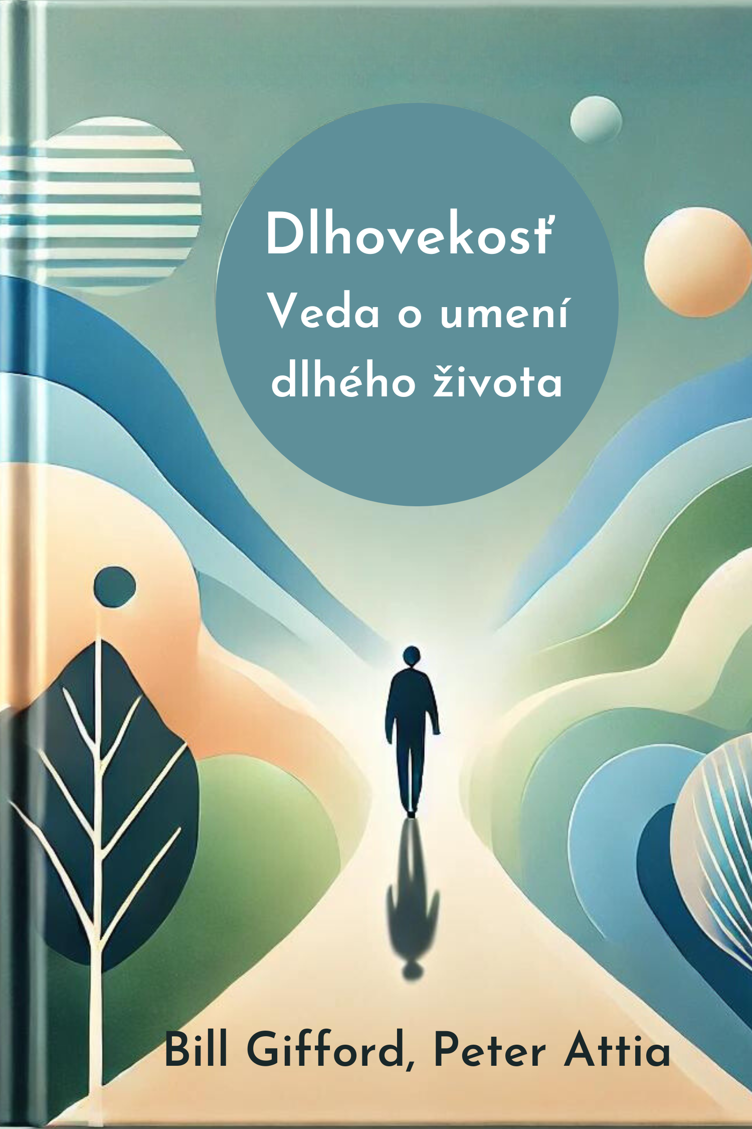 Dlhovekosť  - Bill Gifford, Peter Attia · Bill Gifford a Peter Attia