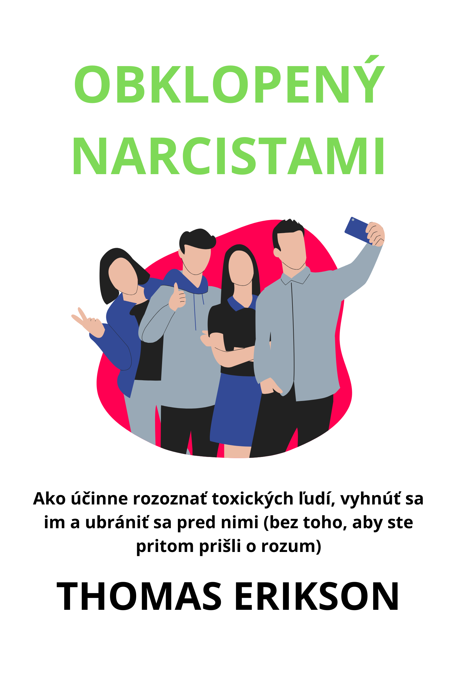 Obklopený narcistami · Thomas Erikson