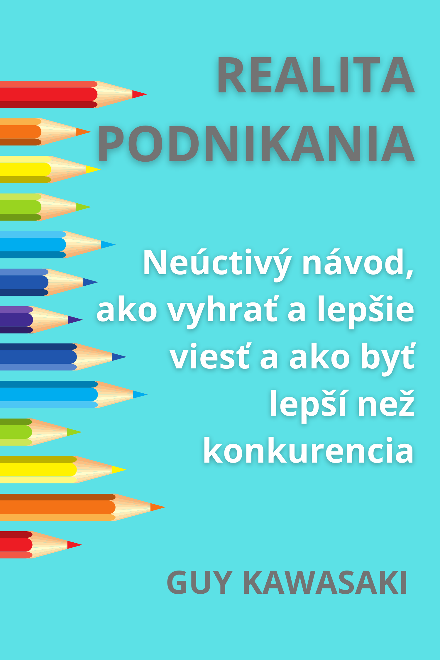 Realita podnikania · Guy Kawasaki