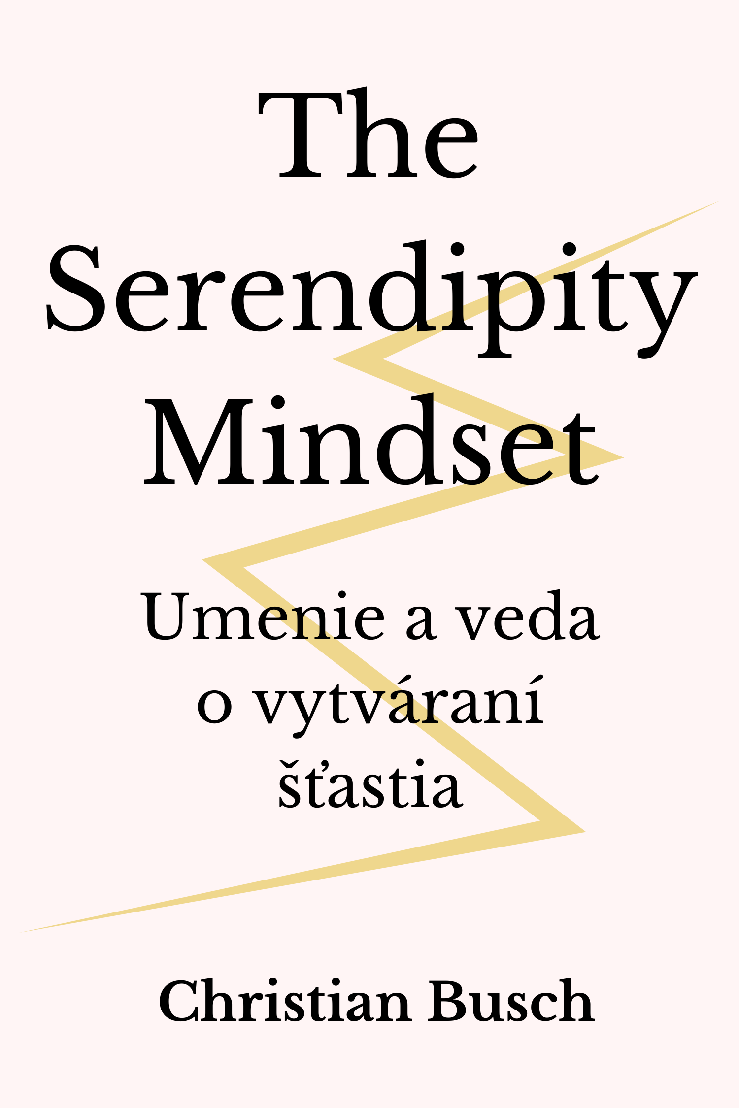 The Serendipity Mindset