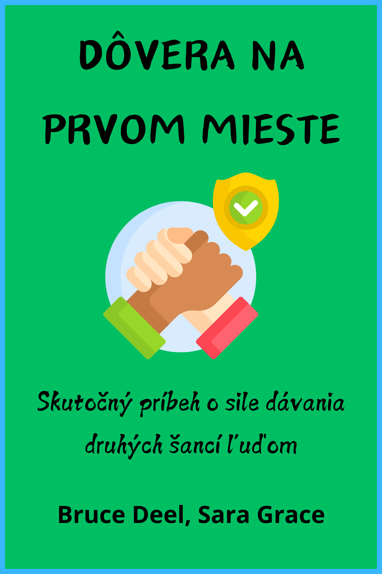 Dôvera na prvom mieste · Bruce Deel a Sara Grace